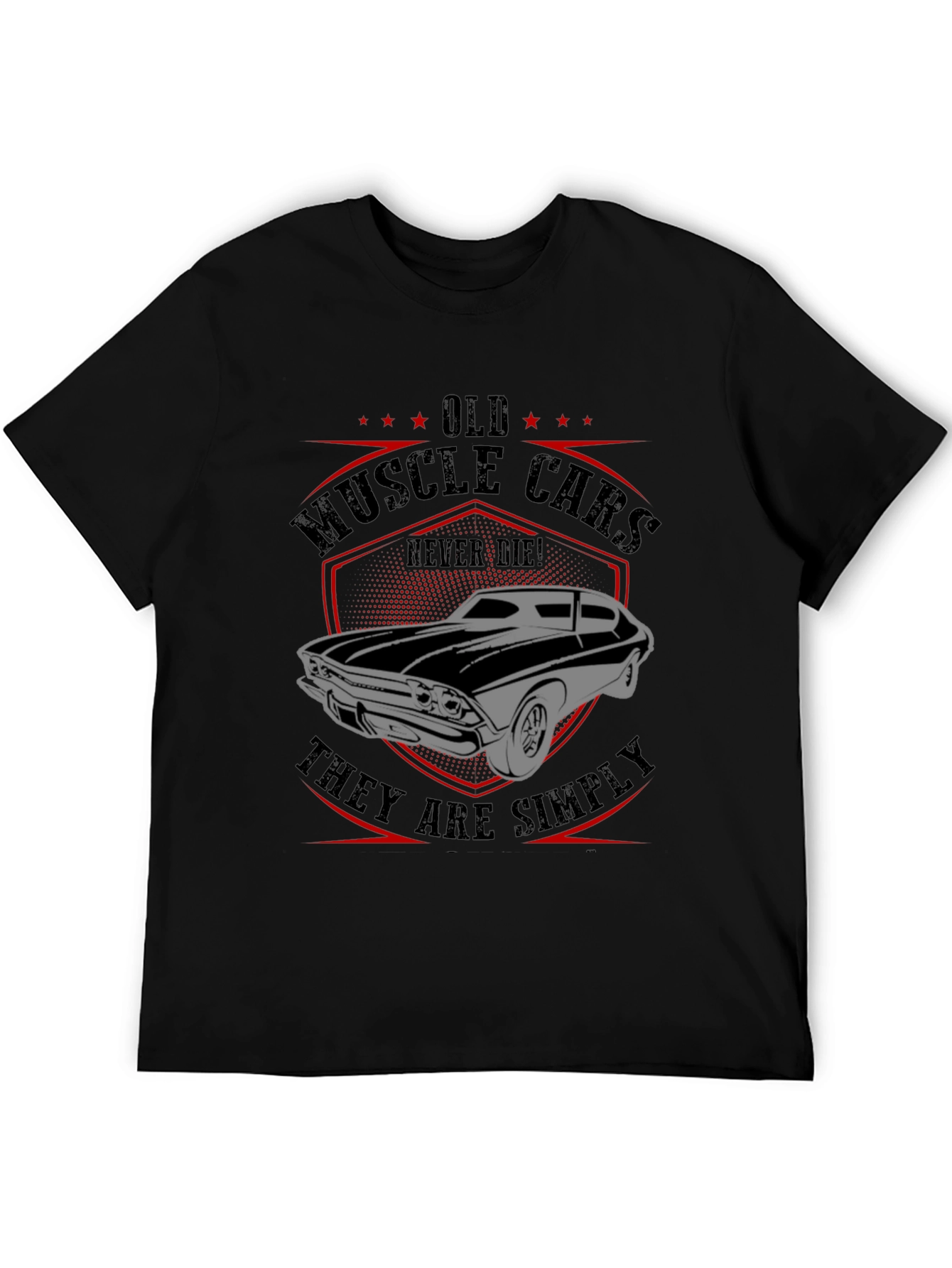 Old Muscle Cars Never Die T-Shirt