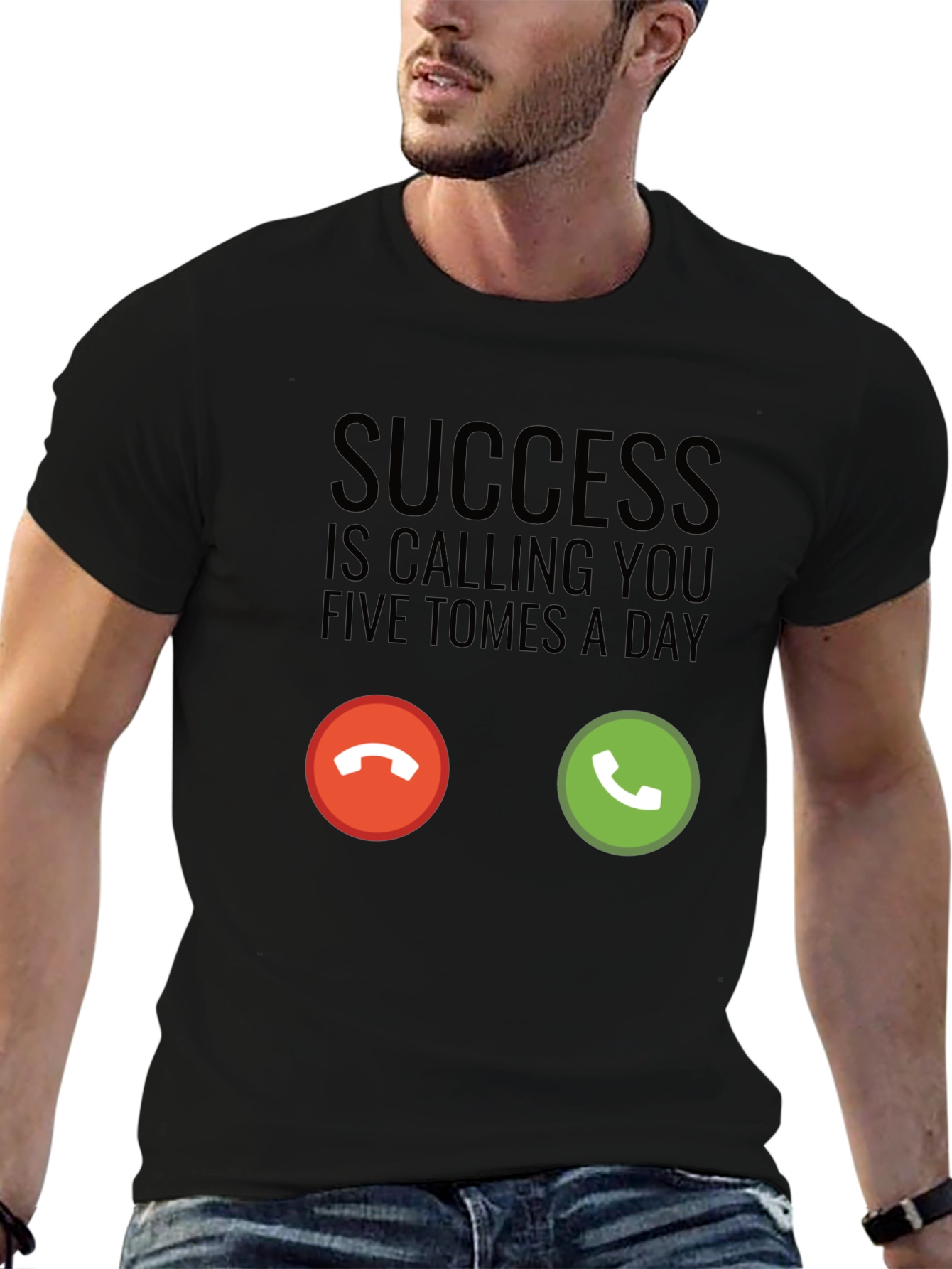 Success is Calling T-Shirt