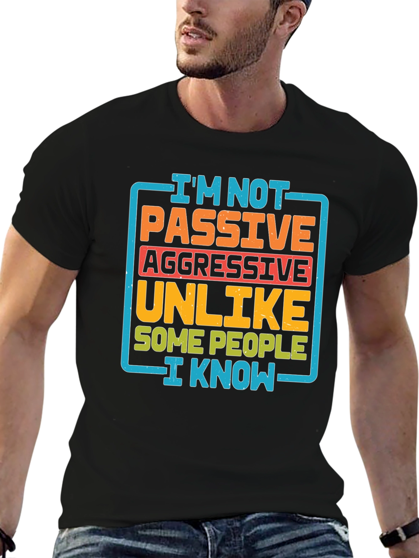 Passive Aggressive Humor T-Shirt