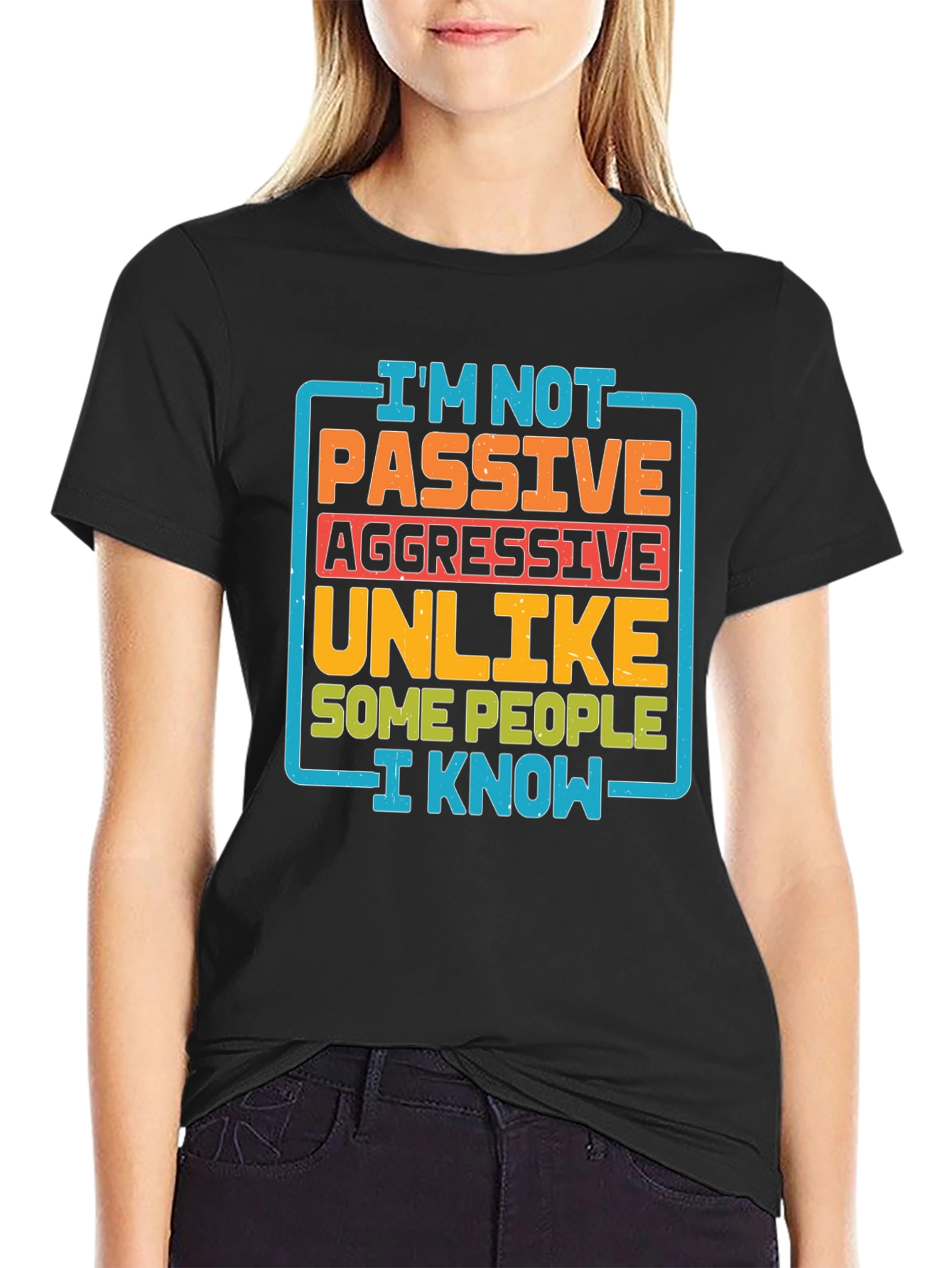 Passive Aggressive Humor T-Shirt