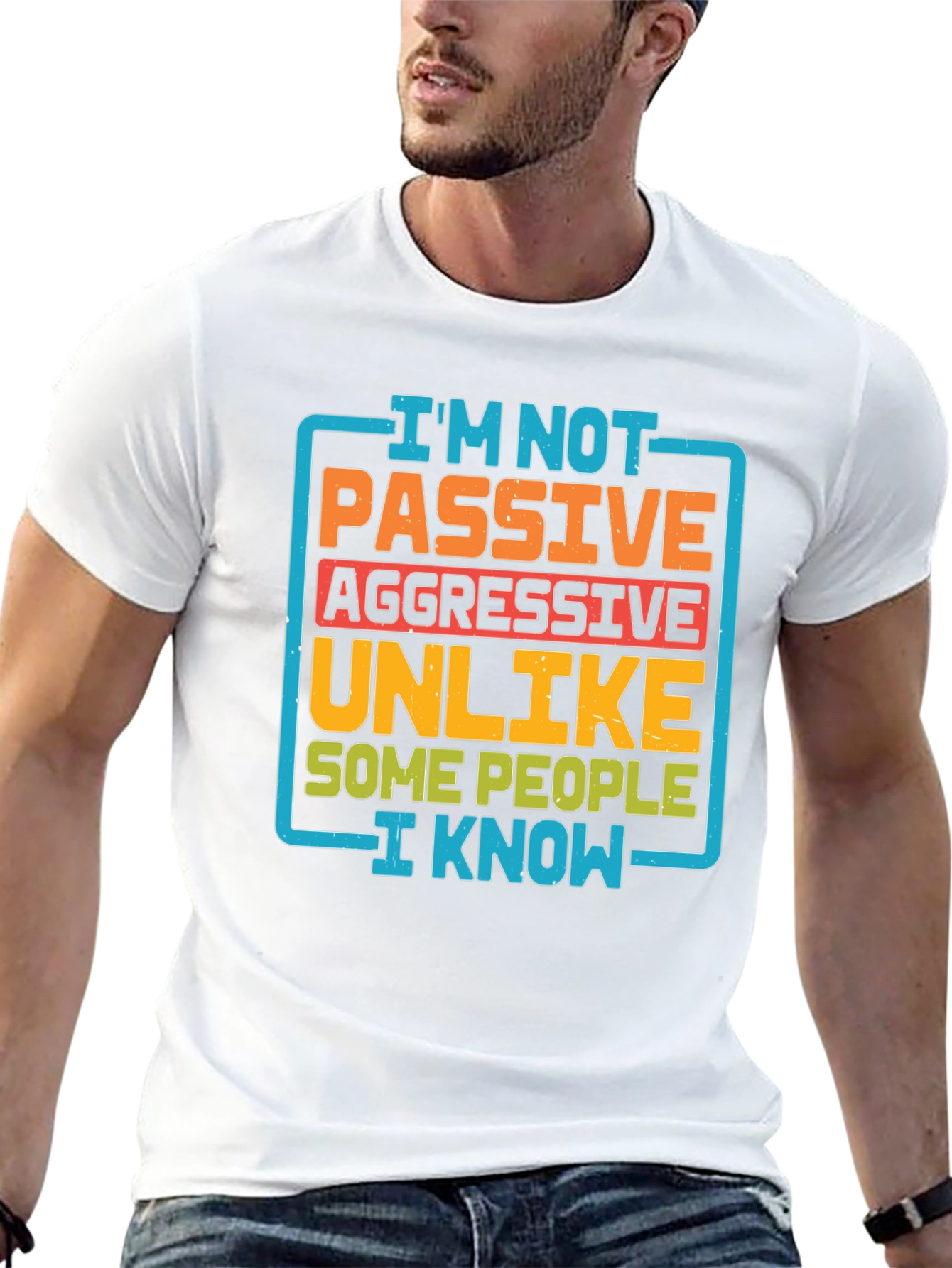 Passive Aggressive Humor T-Shirt