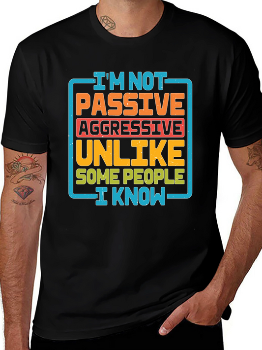 Passive Aggressive Humor T-Shirt