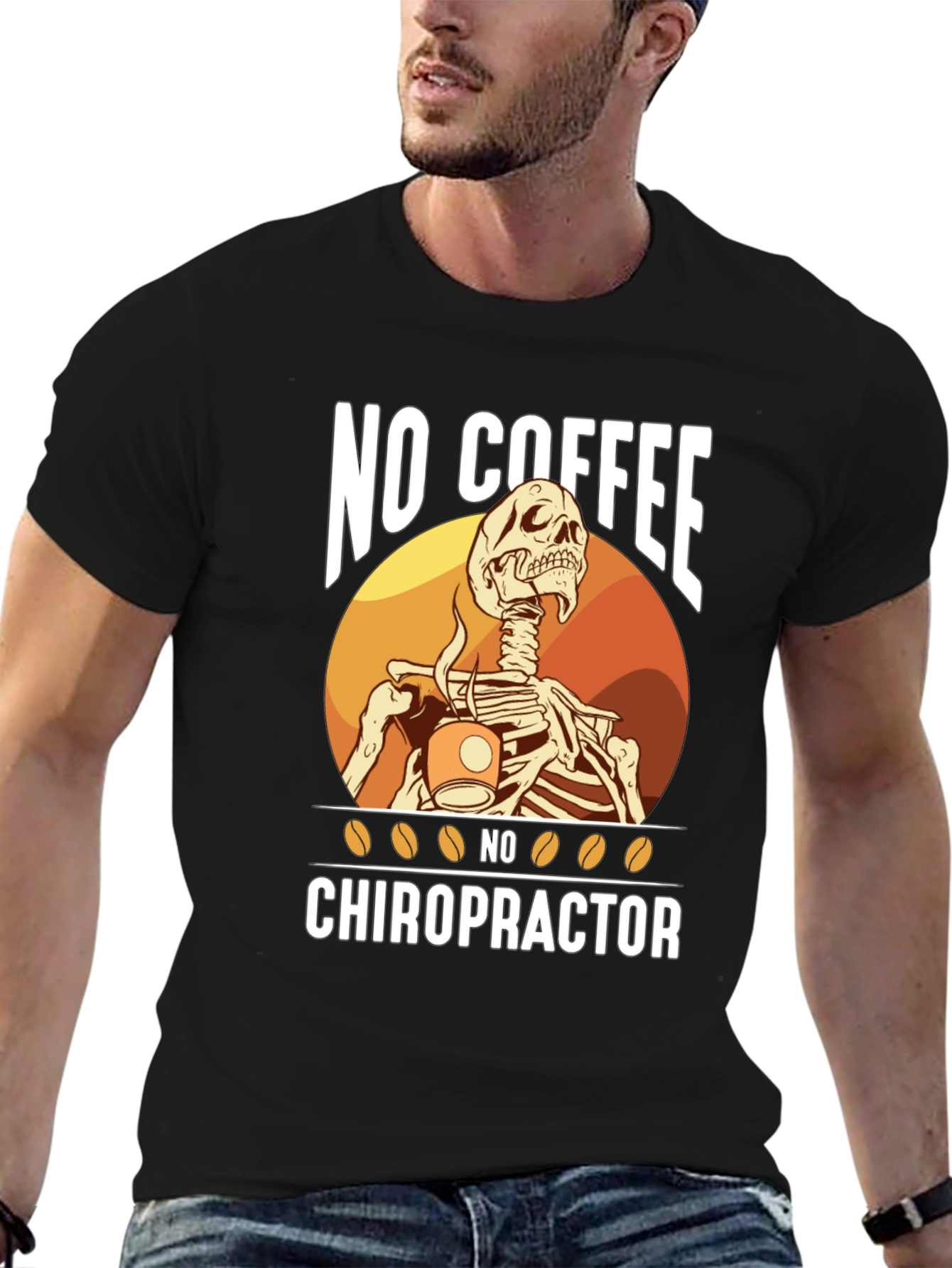 Funny Chiropractic T-Shirt - No Coffee No Chiropractor