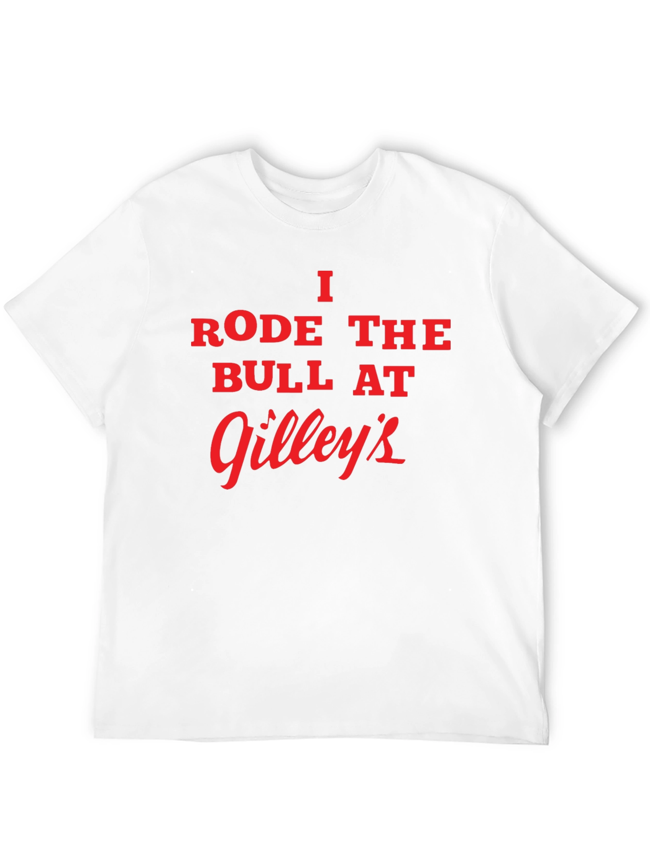 I Rode the Bull at Gilleys Black T-Shirt