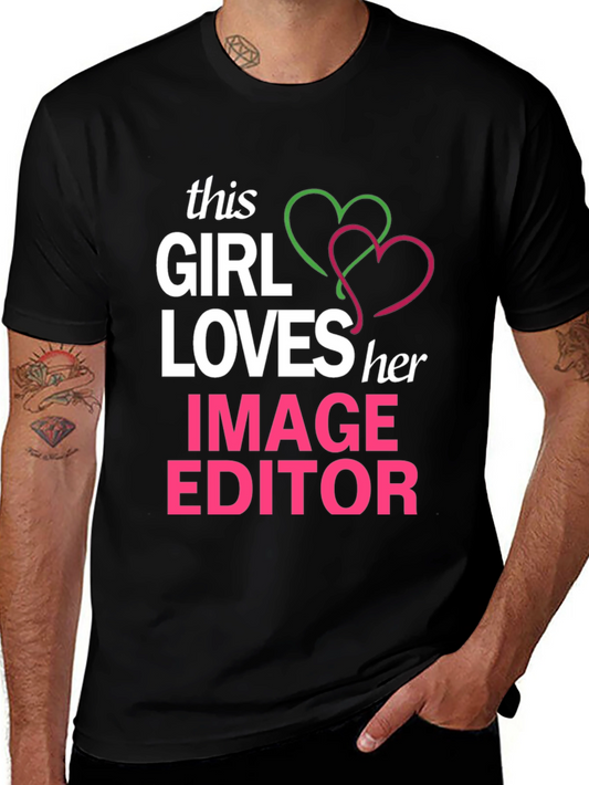 Girl Loves Image Editor Graphic T-Shirt