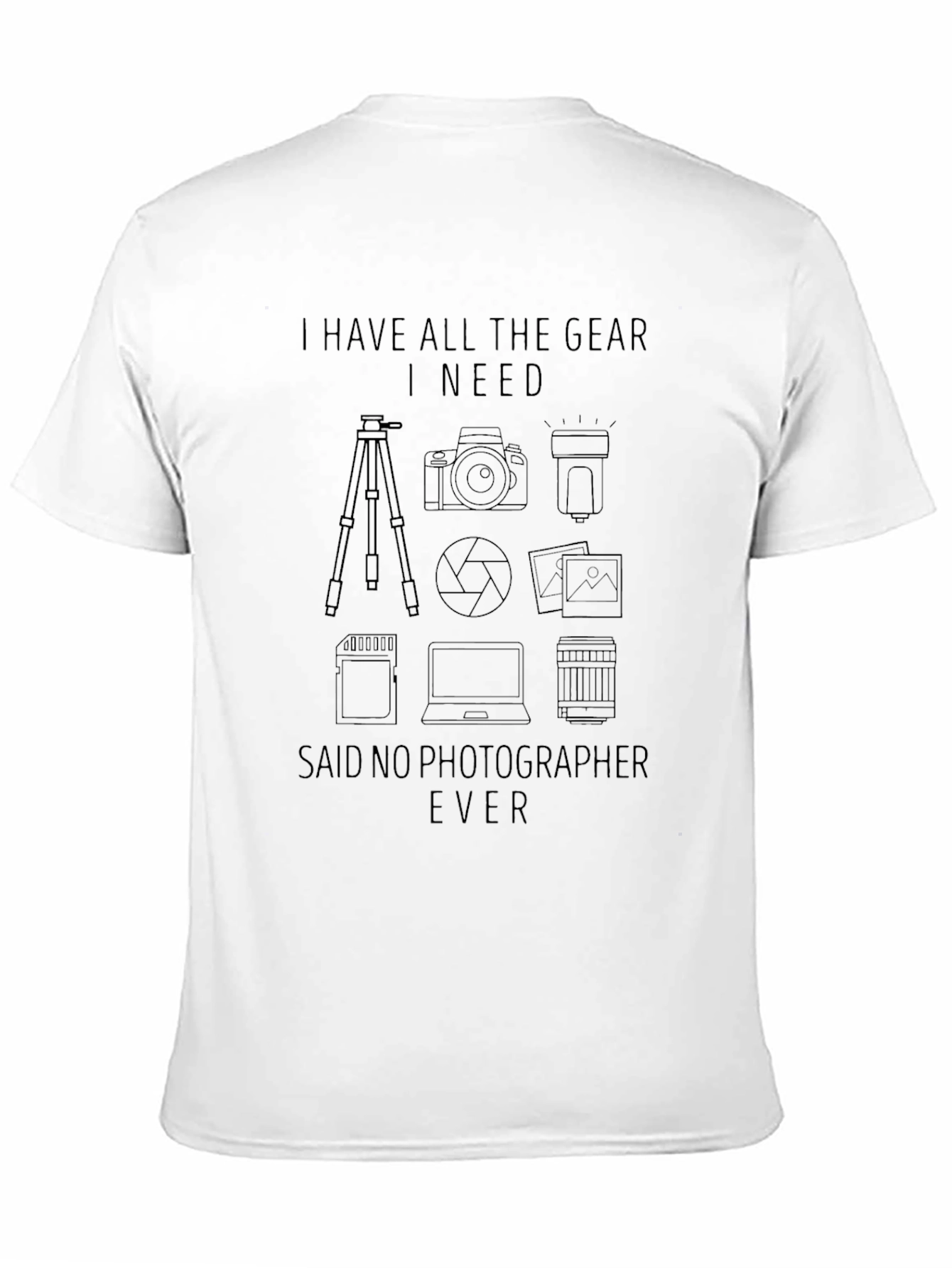 Photographer Gear T-Shirt - Humorous Photography Lover Tee