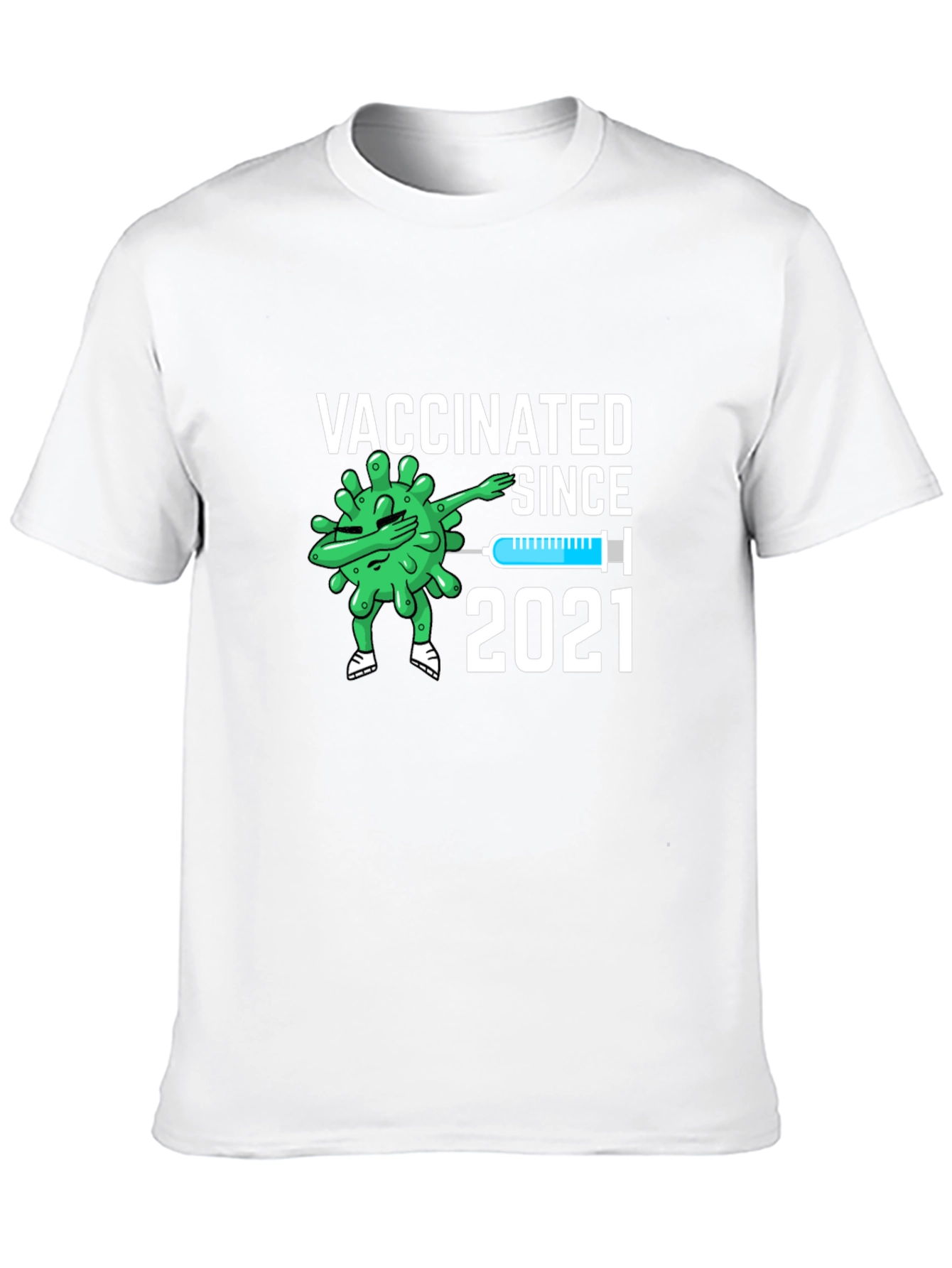 Vaccinated Since 2021 Novelty Graphic Tee