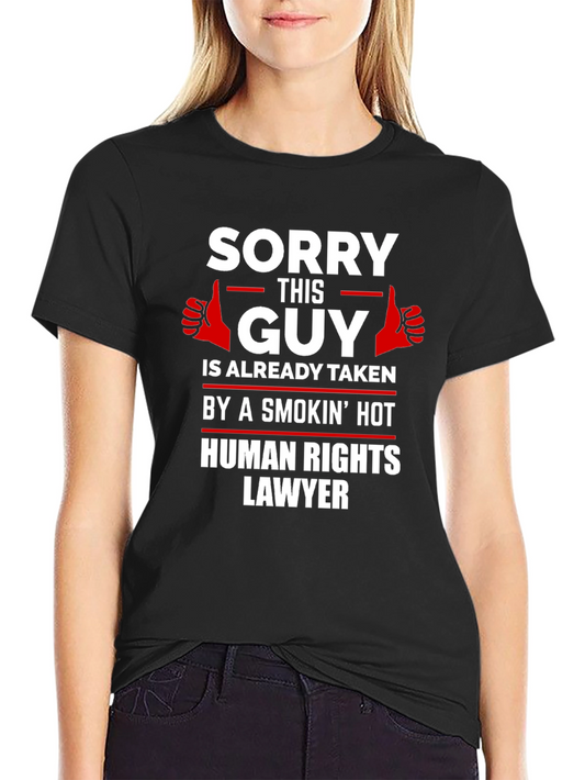 Taken by Human Rights Lawyer Funny T-Shirt