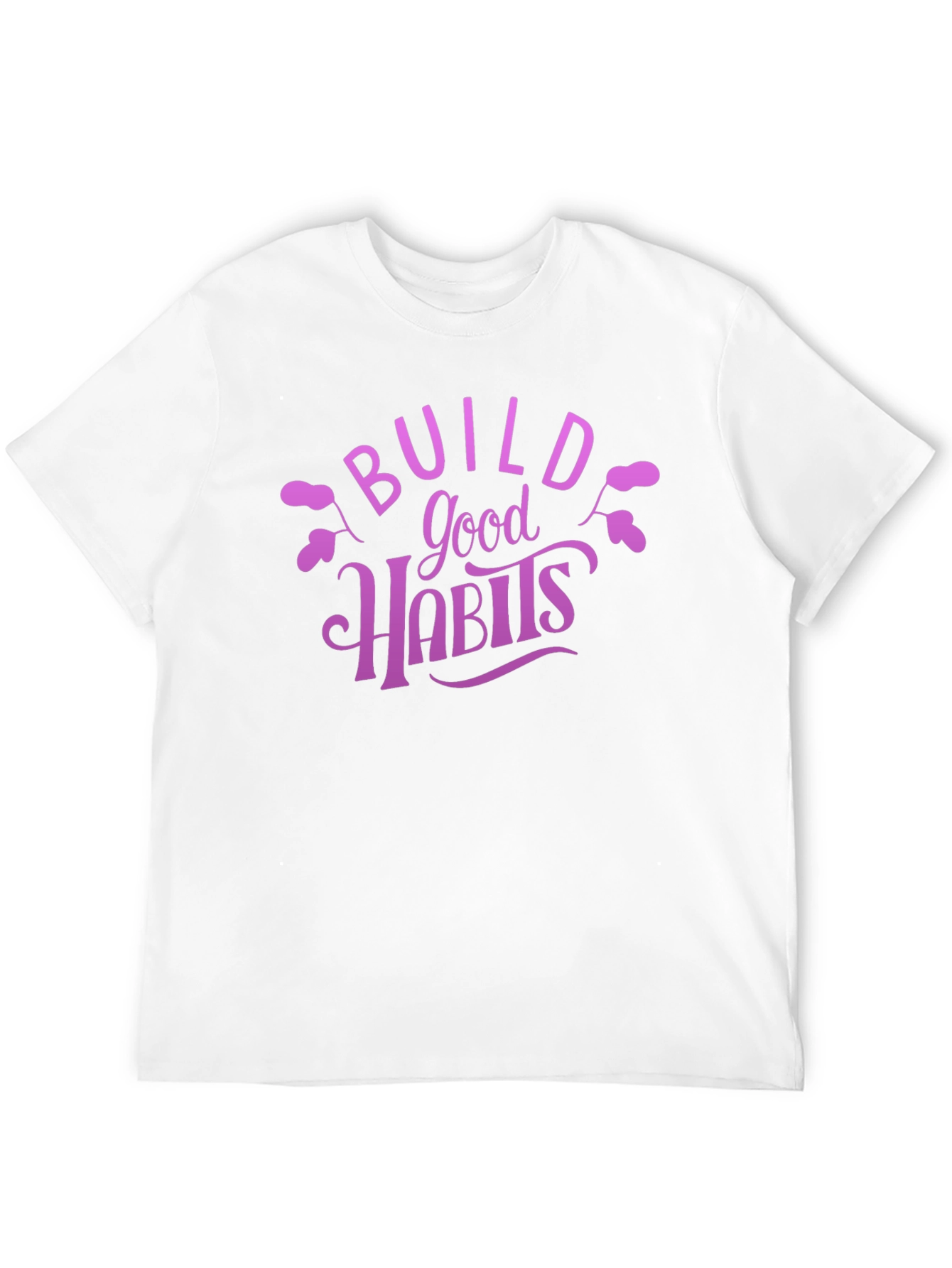 Build Good Habits Graphic Tee