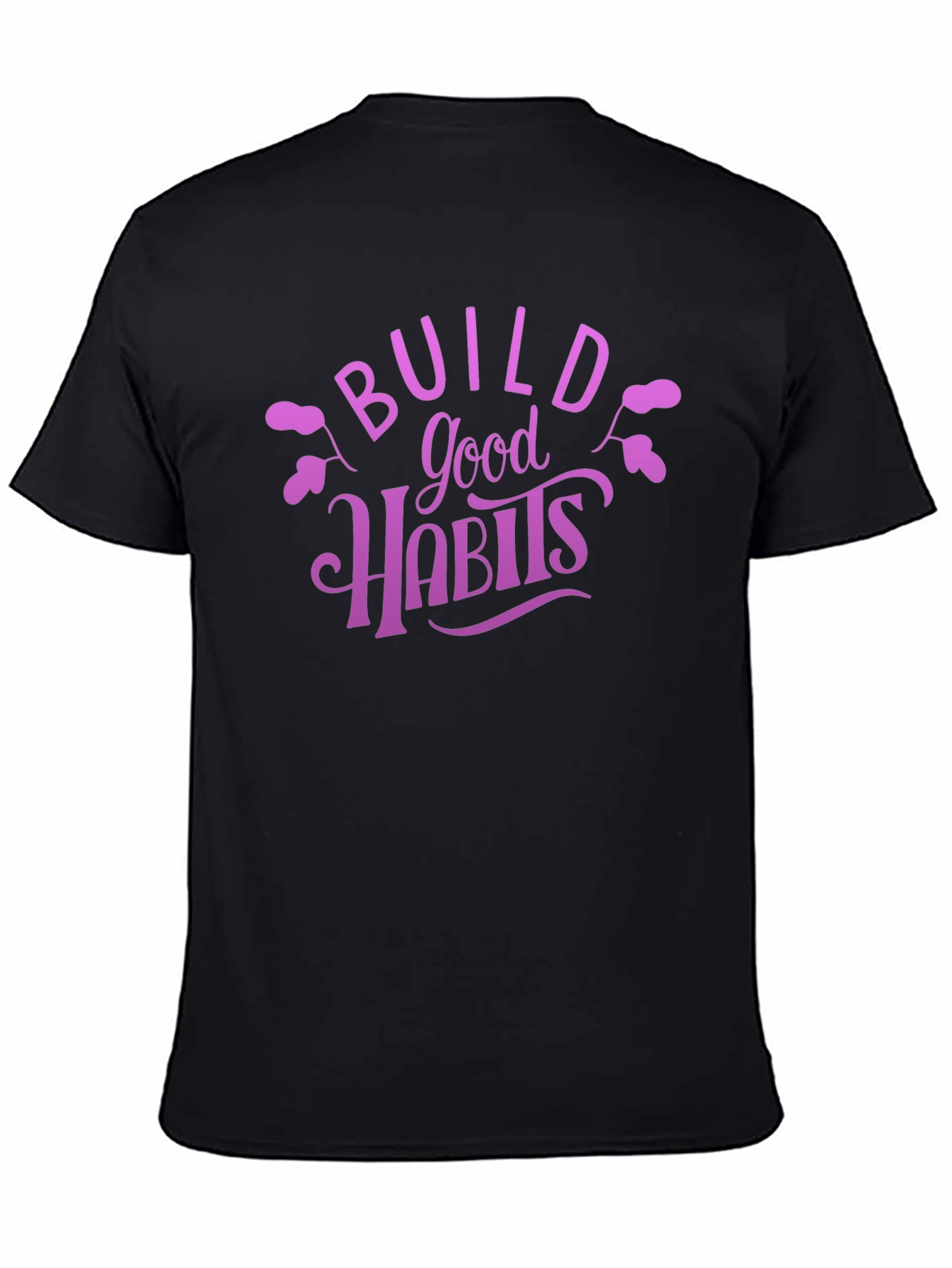Build Good Habits Graphic Tee