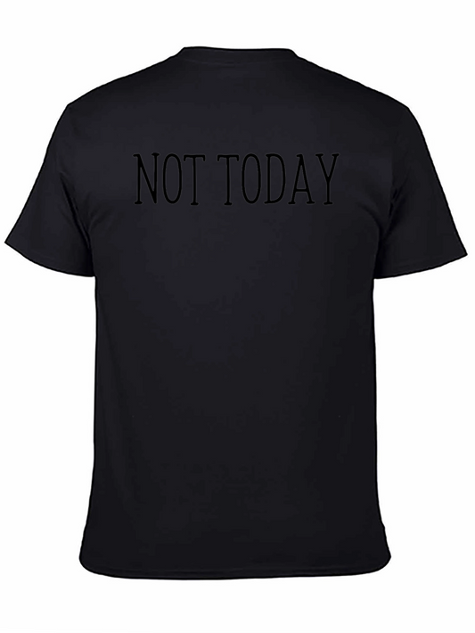 Not Today Graphic Tee - Black Casual T-Shirt