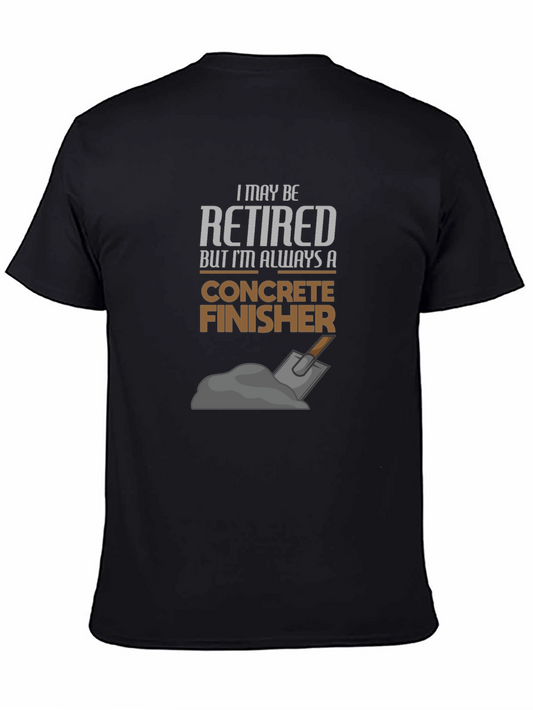 Retired Concrete Finisher Graphic Tee