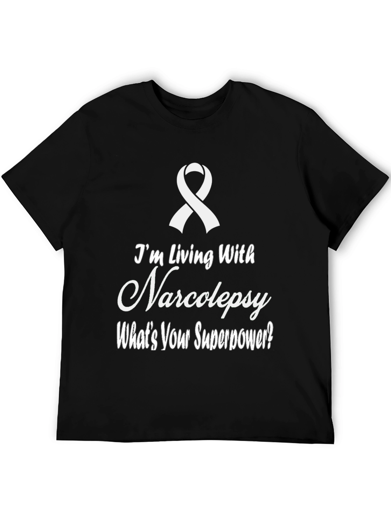 Narcolepsy Awareness Tee - Whats Your Superpower?