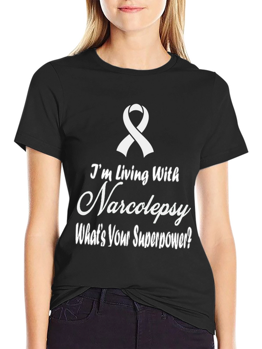 Narcolepsy Awareness Tee - Whats Your Superpower?