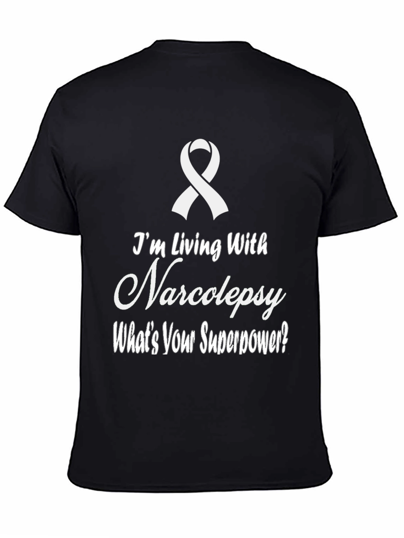 Narcolepsy Awareness Tee - Whats Your Superpower?