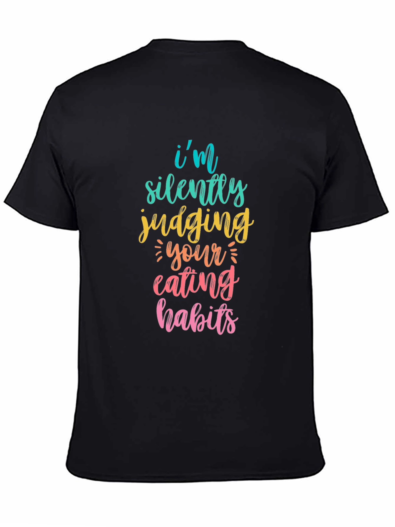 Funny Graphic Tee: Silently Judging Your Eating Habits T-Shirt