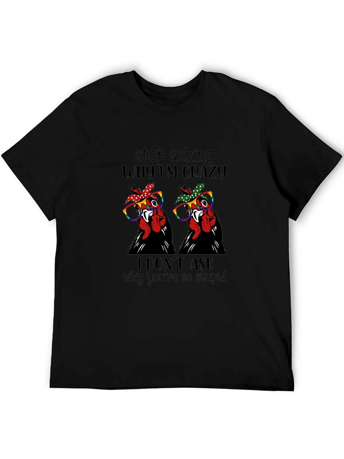 Crazy Chicken Graphic Tee - Funny Novelty Shirt