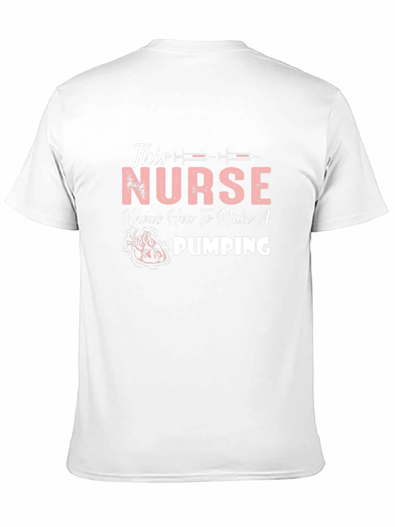 Nurse Pumping T-Shirt - Funny Healthcare Apparel