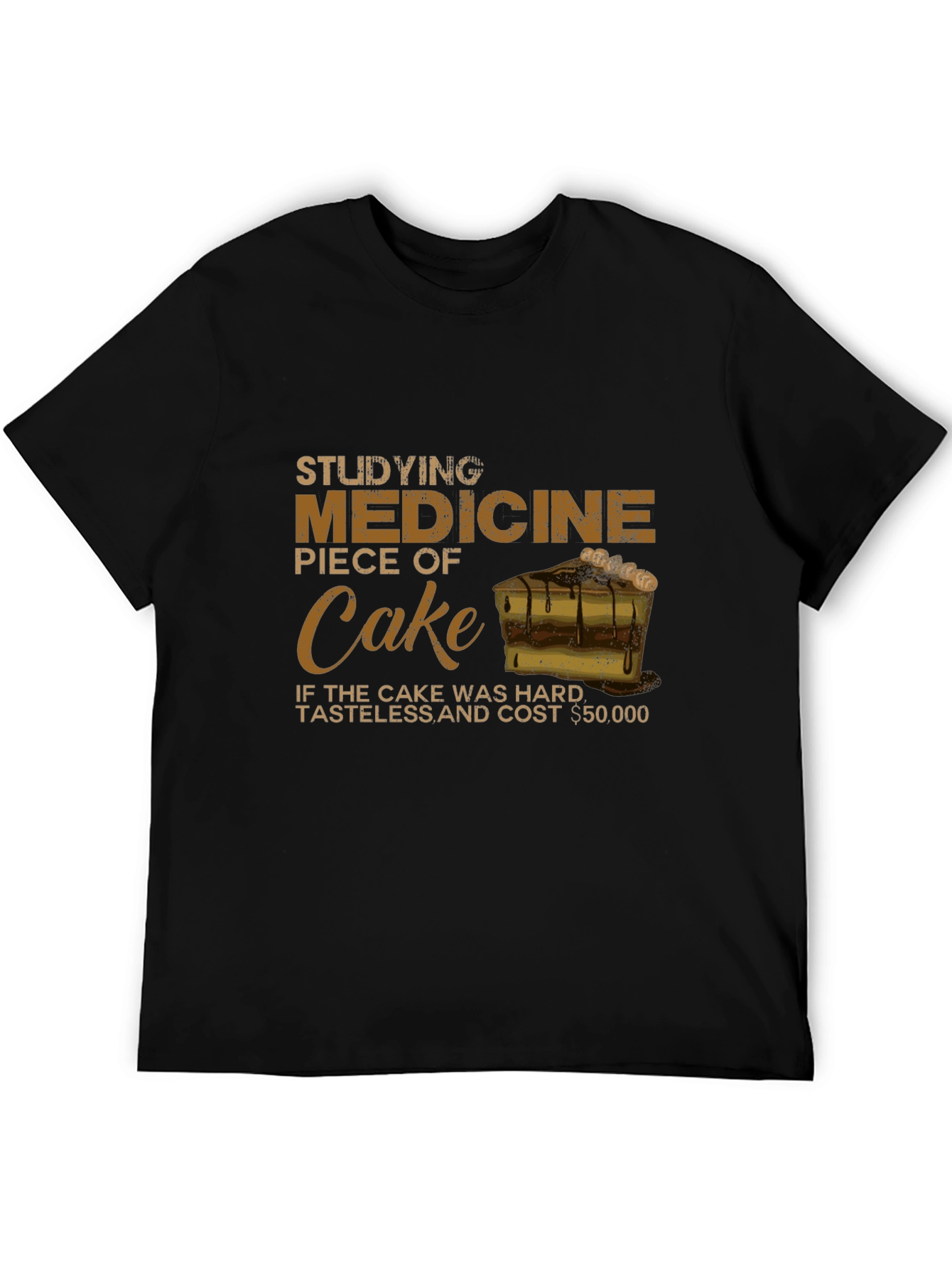Studying Medicine Piece of Cake Graphic Tee