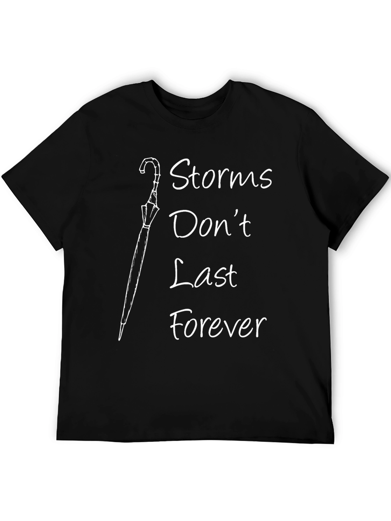 Storms Dont Last Forever Graphic Tee