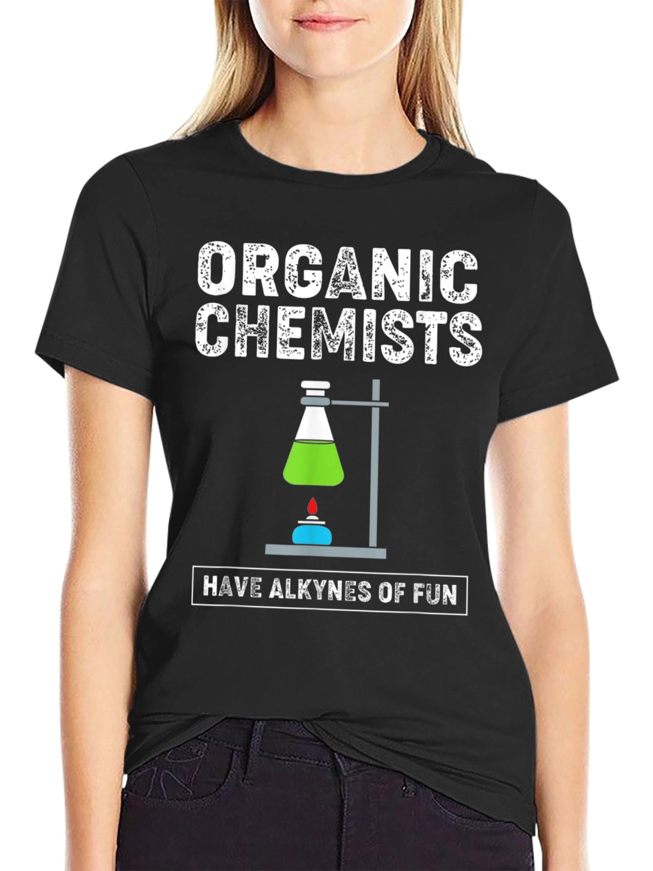 Organic Chemists Have Alkynes Of Fun Graphic T-Shirt