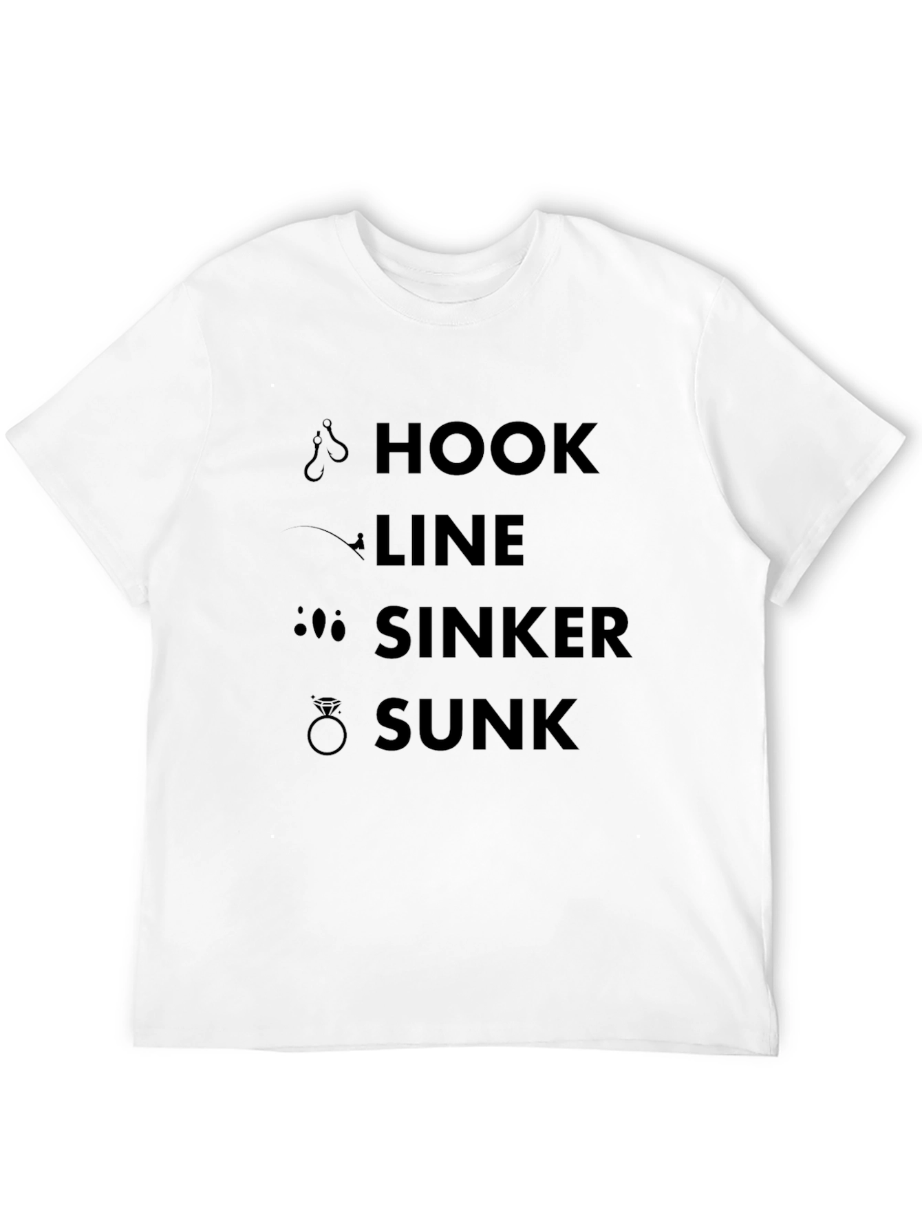 Hook Line Sinker Sunk Fishing T-Shirt