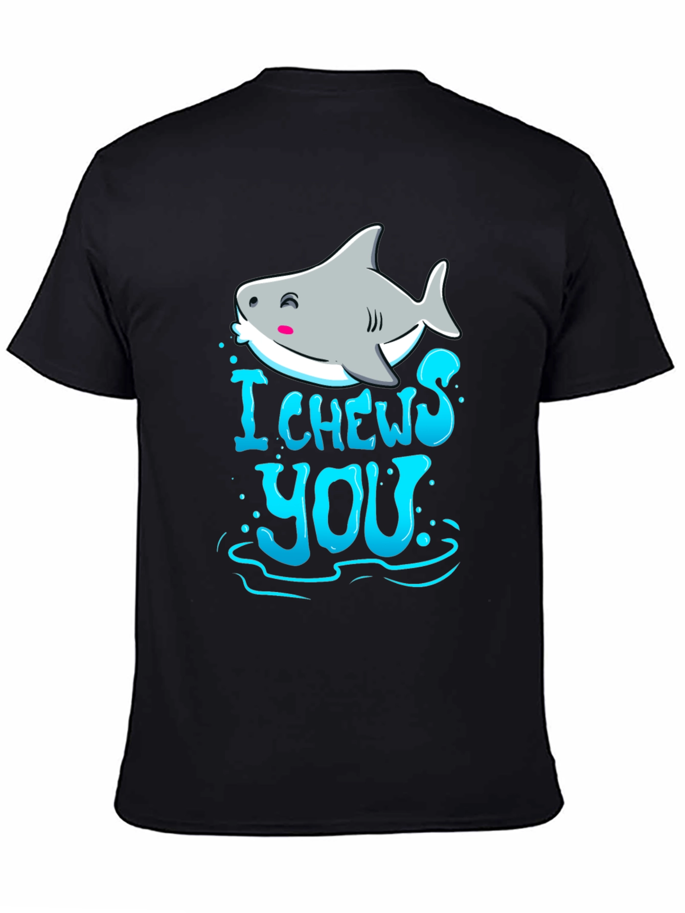 I Chews You Shark Graphic Tee
