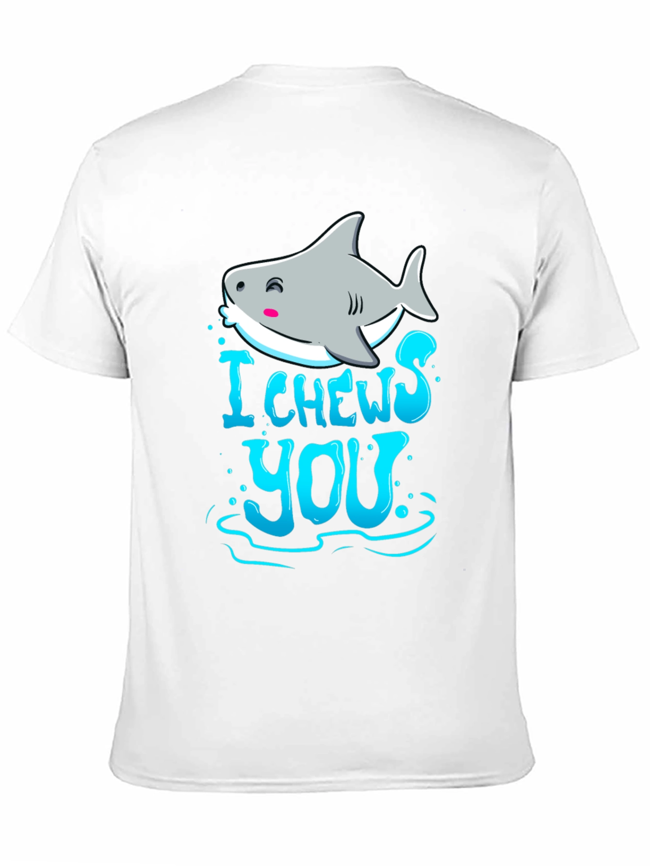 I Chews You Shark Graphic Tee