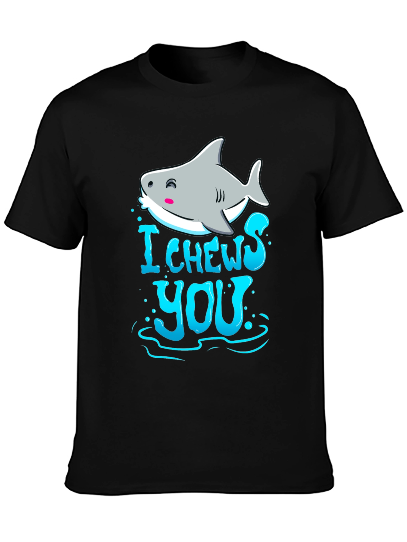 I Chews You Shark Graphic Tee