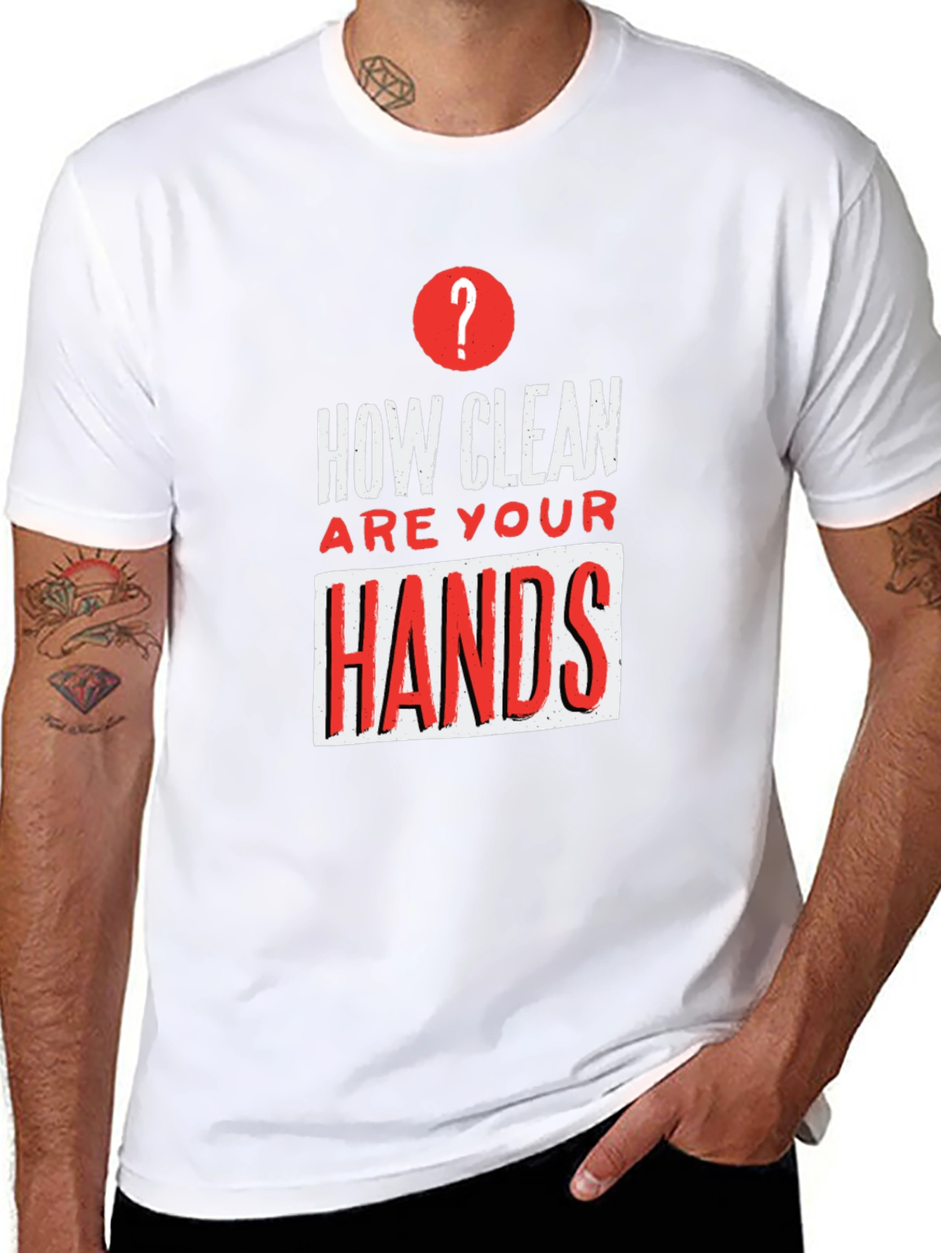 How Clean Are Your Hands? Graphic Tee