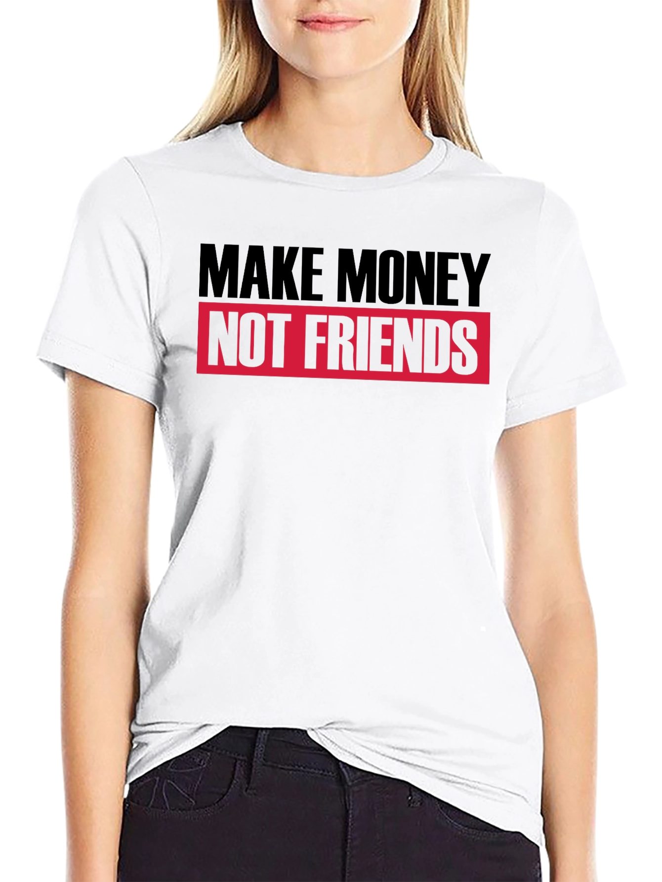 Make Money Not Friends Black T-Shirt
