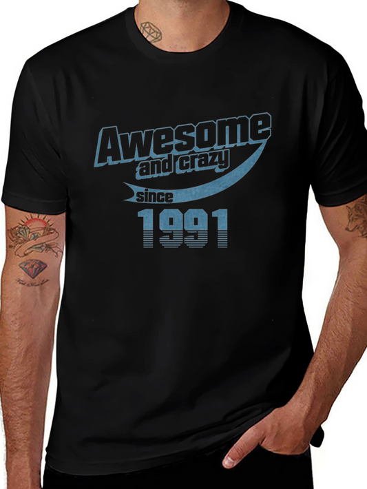 Awesome & Crazy Since 1991 Black T-Shirt