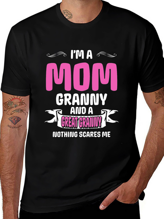 Im a Mom Granny Great Granny T-Shirt