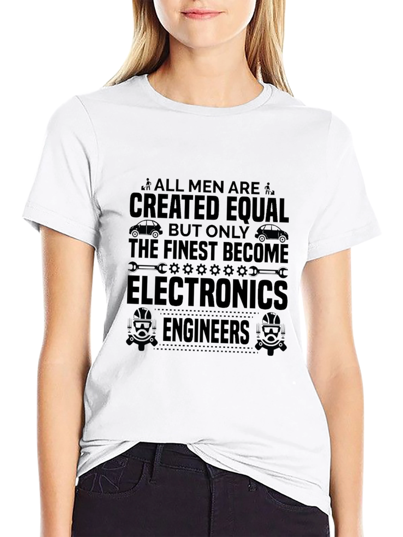 Electronics Engineer T-Shirt - All Men Created Equal