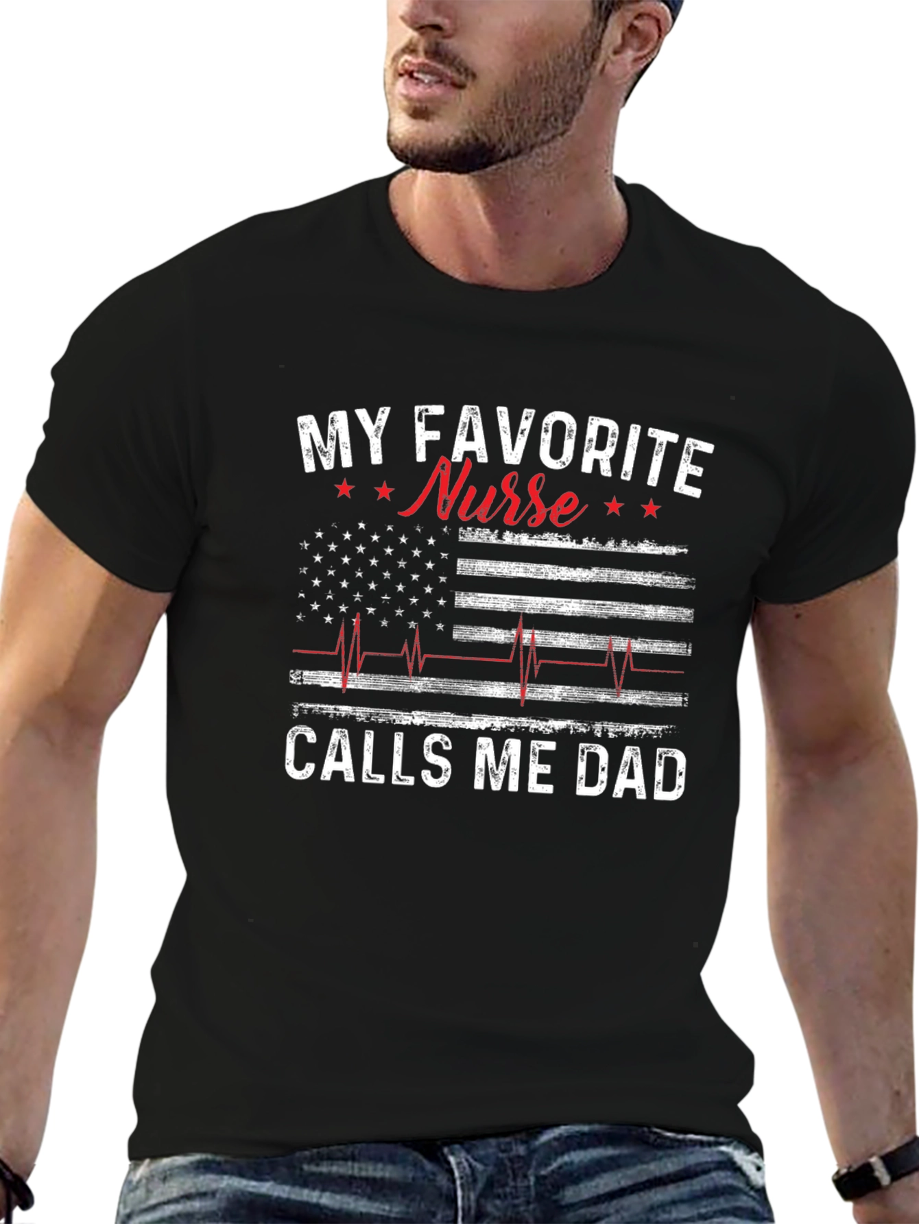 My Favorite Nurse Calls Me Dad T-Shirt