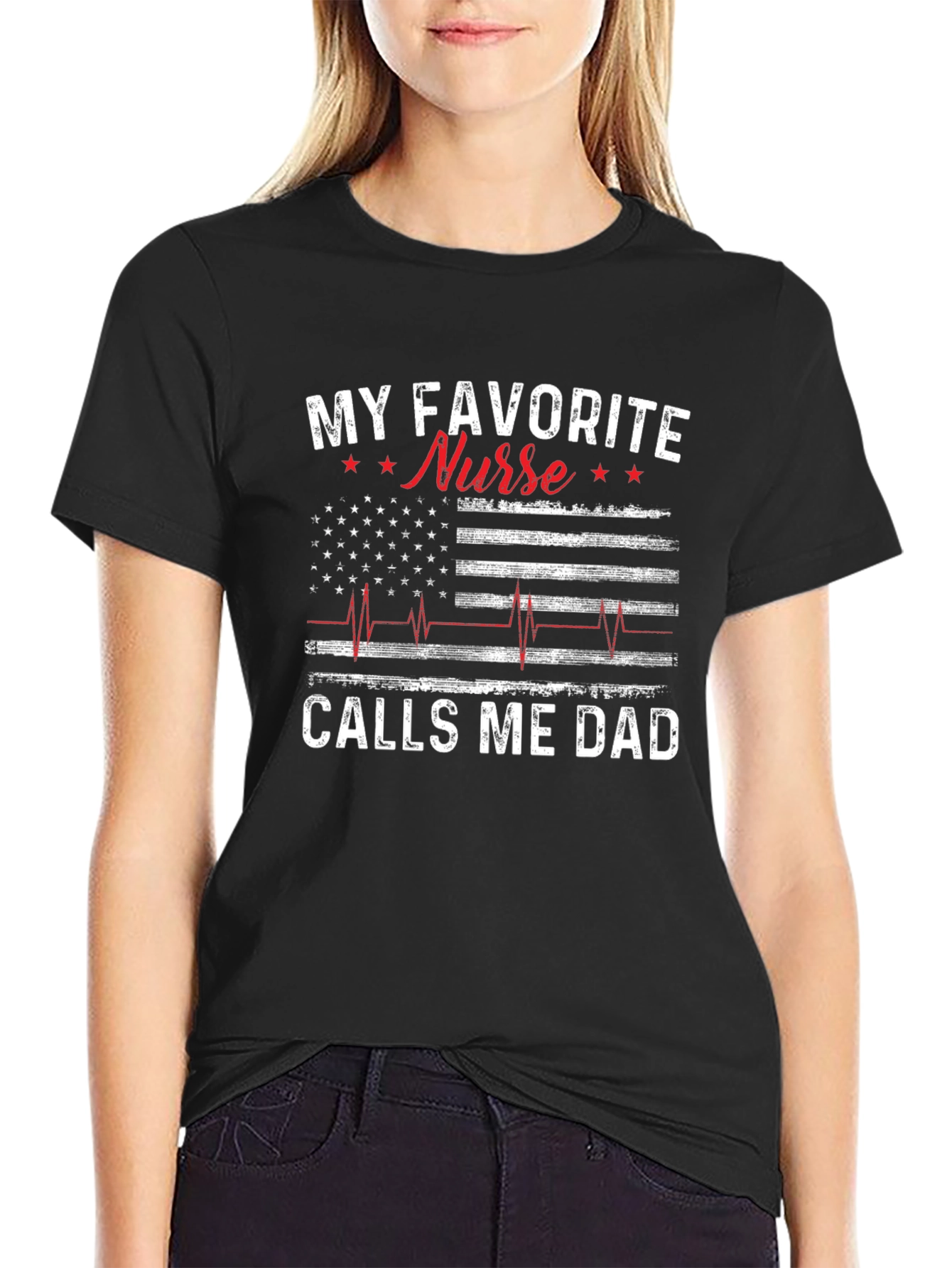 My Favorite Nurse Calls Me Dad T-Shirt