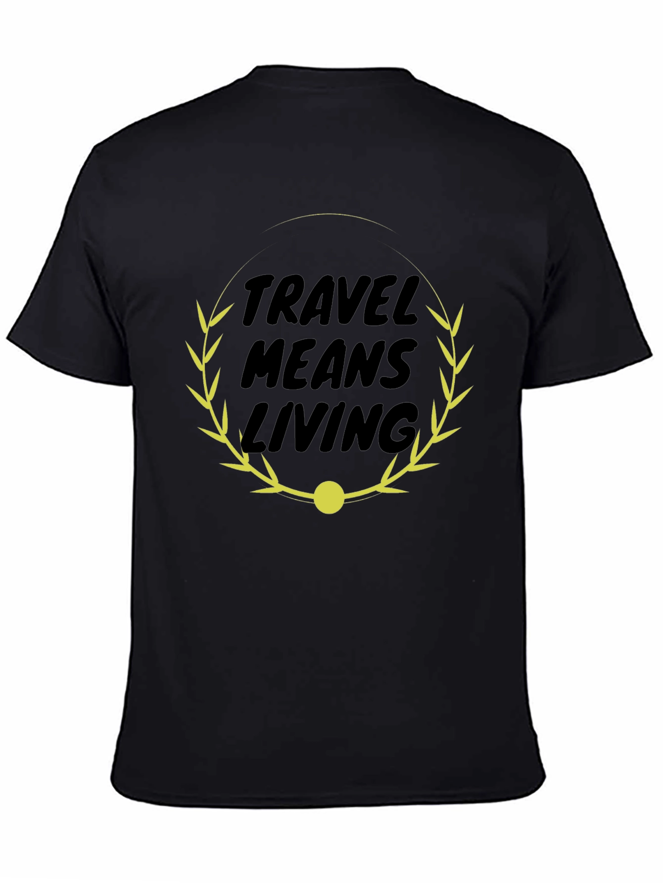 Travel Means Living Black Graphic Tee