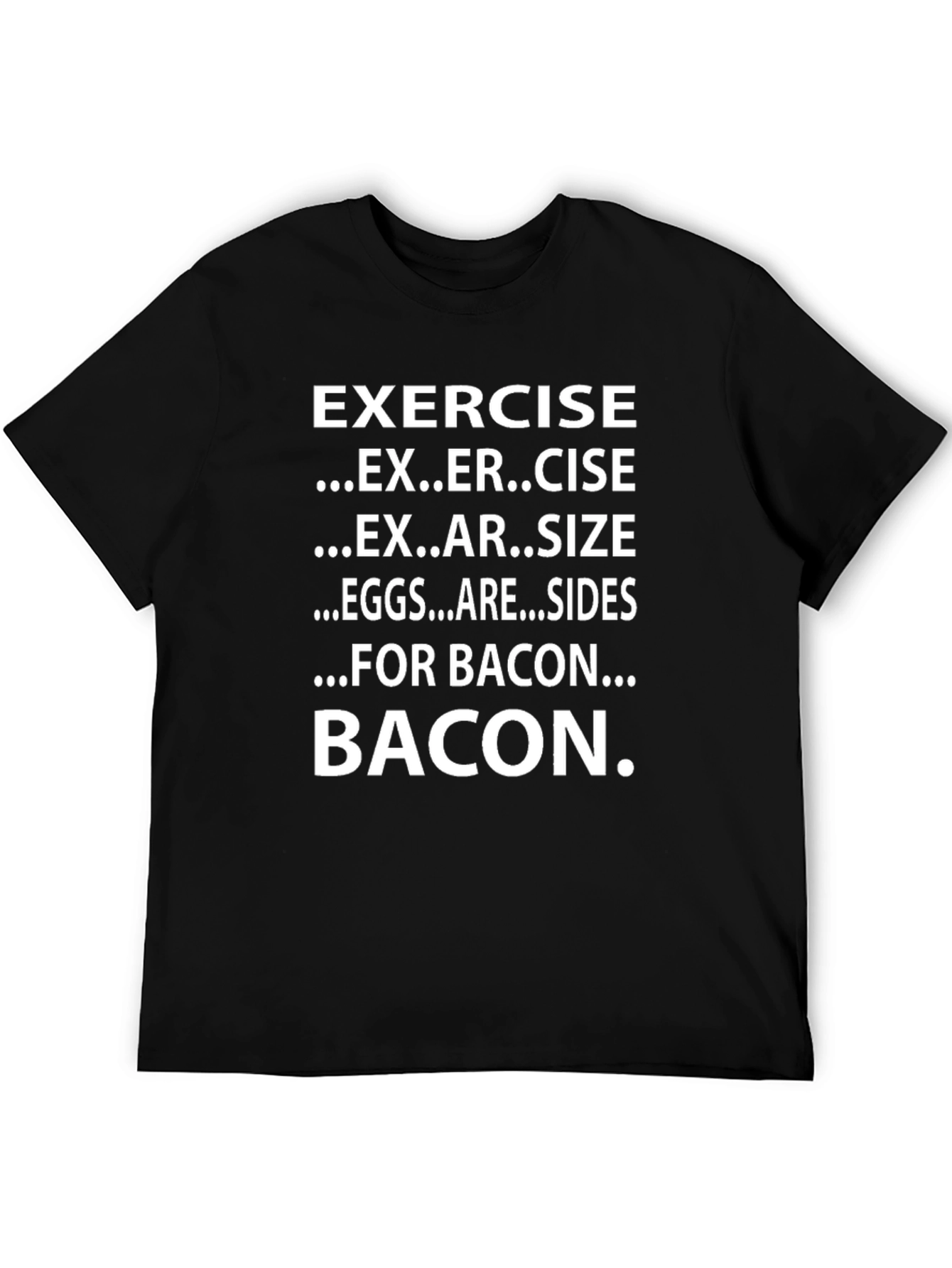 Exercise Bacon Funny T-Shirt