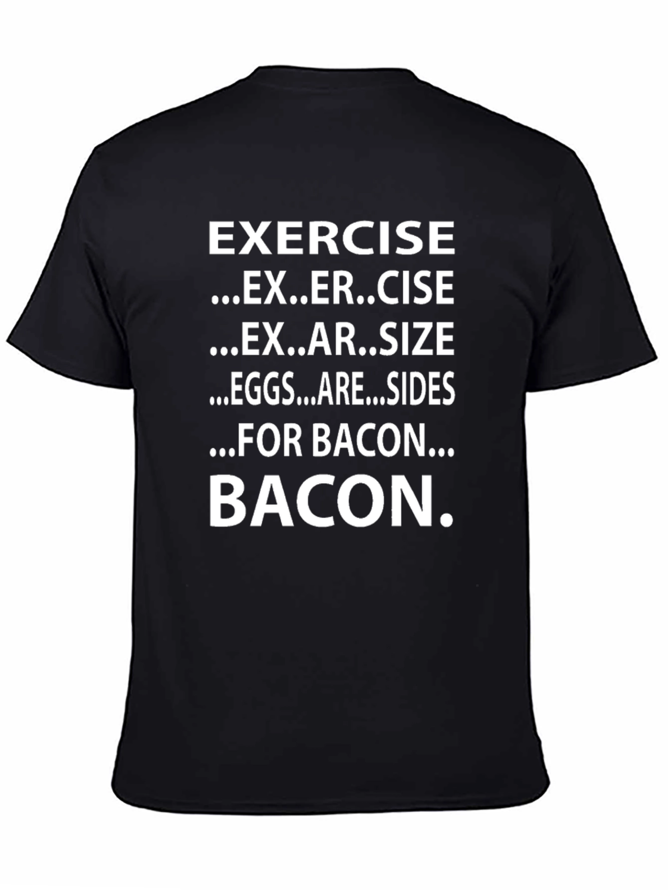 Exercise Bacon Funny T-Shirt