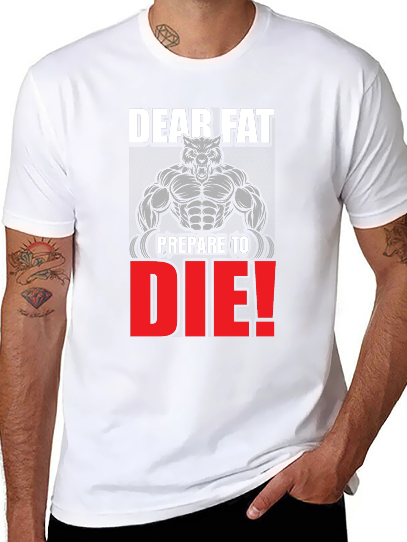 Dear Fat Prepare to Die T-Shirt
