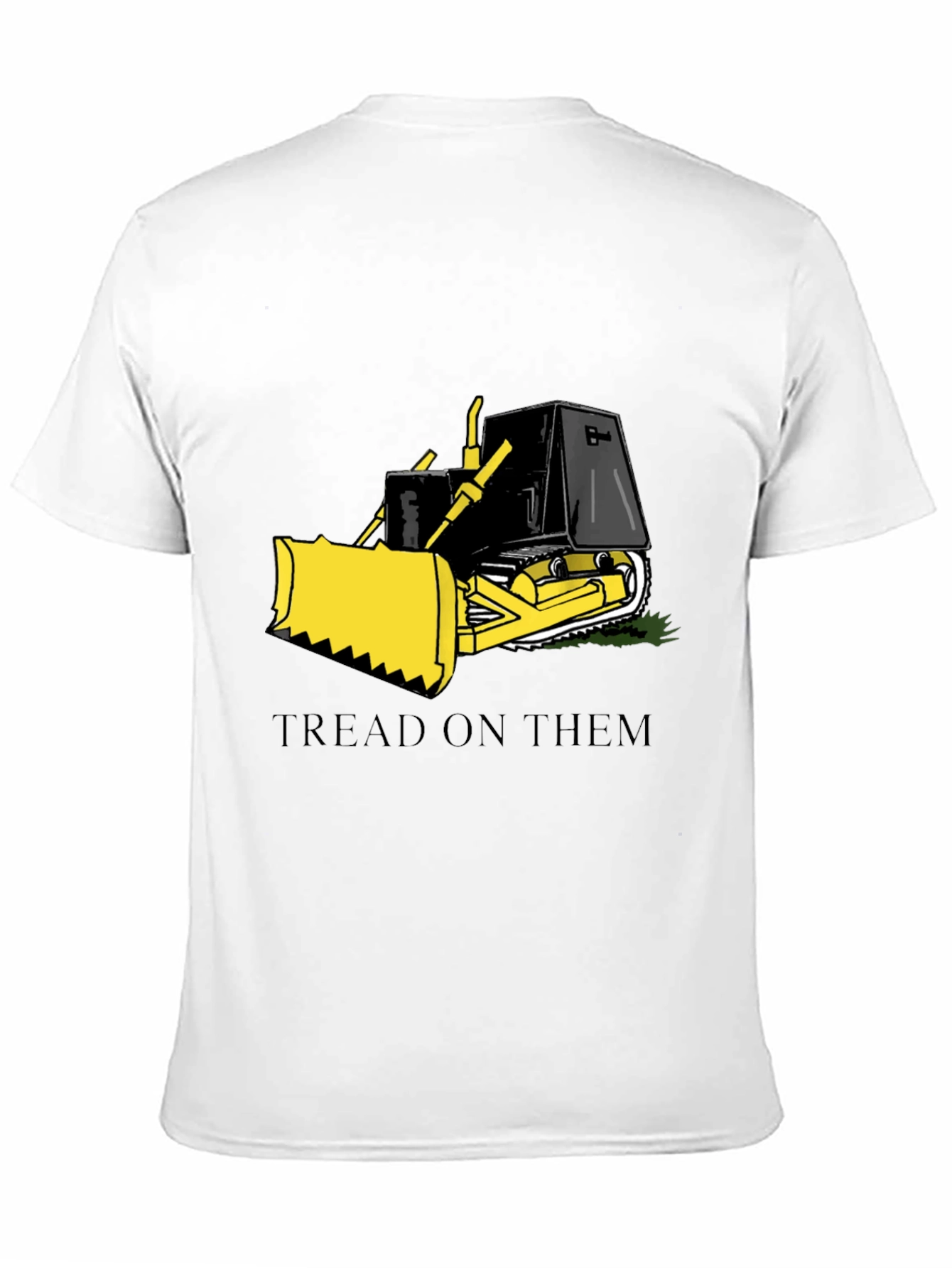 Tread on Them Bulldozer Graphic T-Shirt