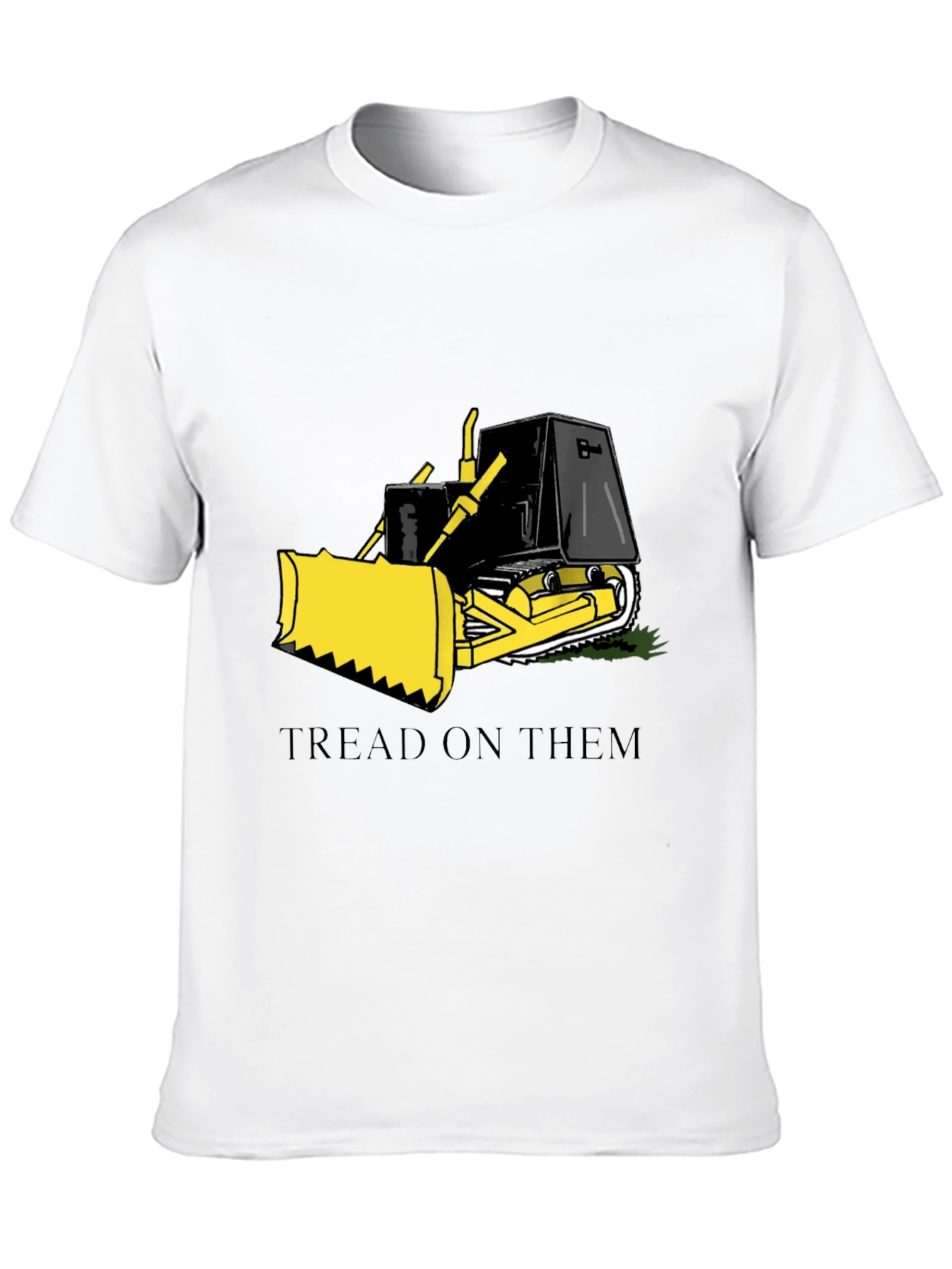 Tread on Them Bulldozer Graphic T-Shirt