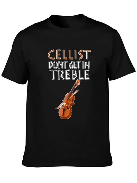 Cellist Dont Get in Treble Graphic Tee