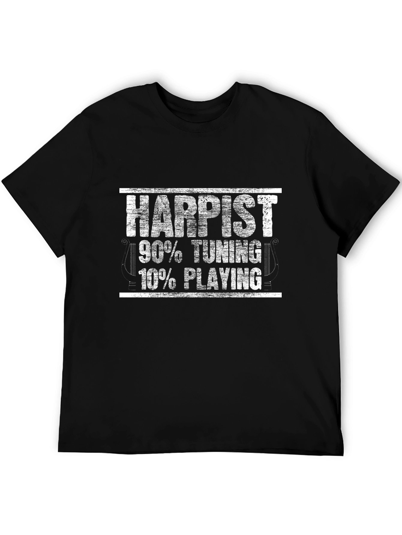 Harpist Funny Music T-Shirt - 90% Tuning 10% Playing