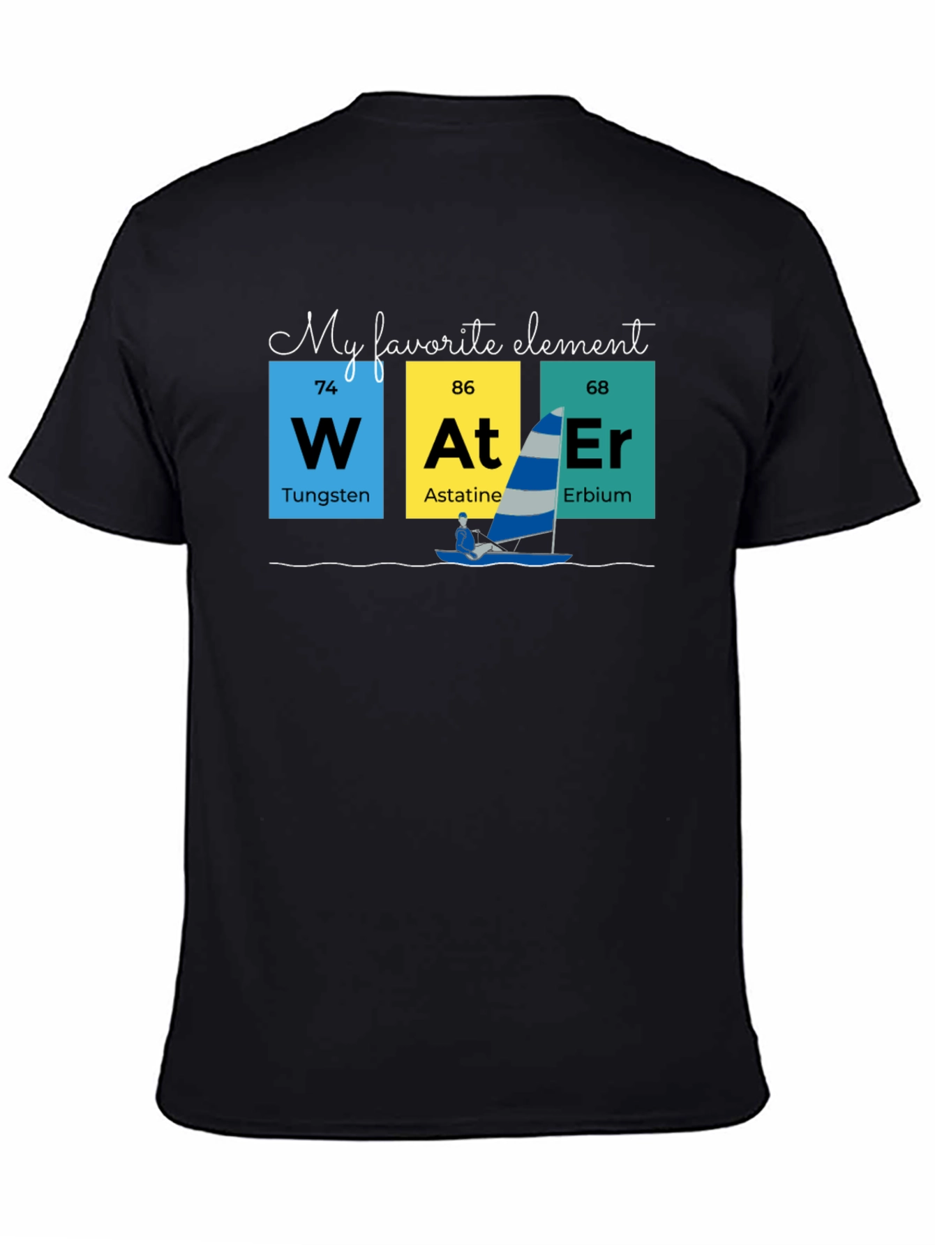 My Favorite Element T-Shirt - Water Science Tee