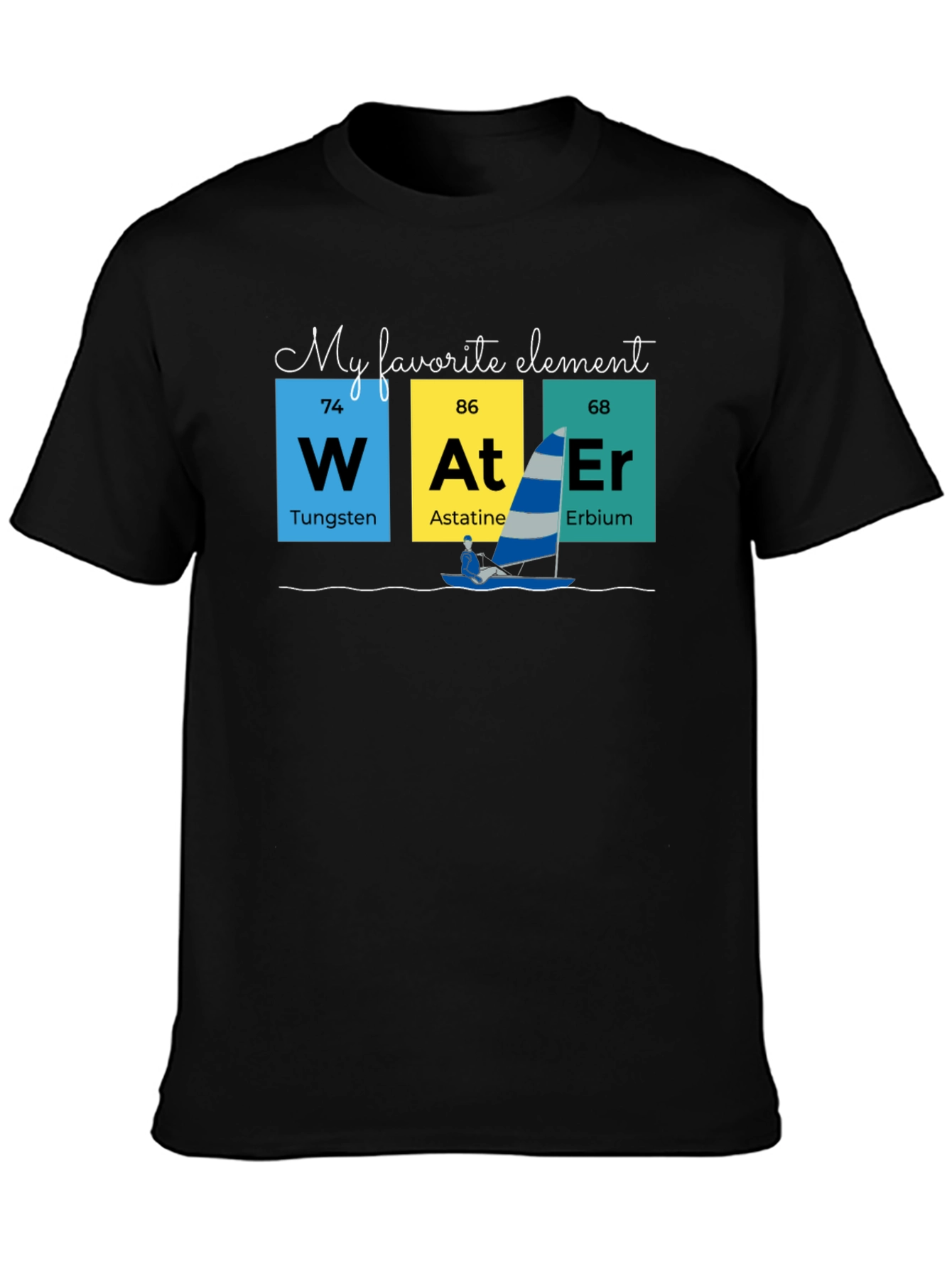 My Favorite Element T-Shirt - Water Science Tee