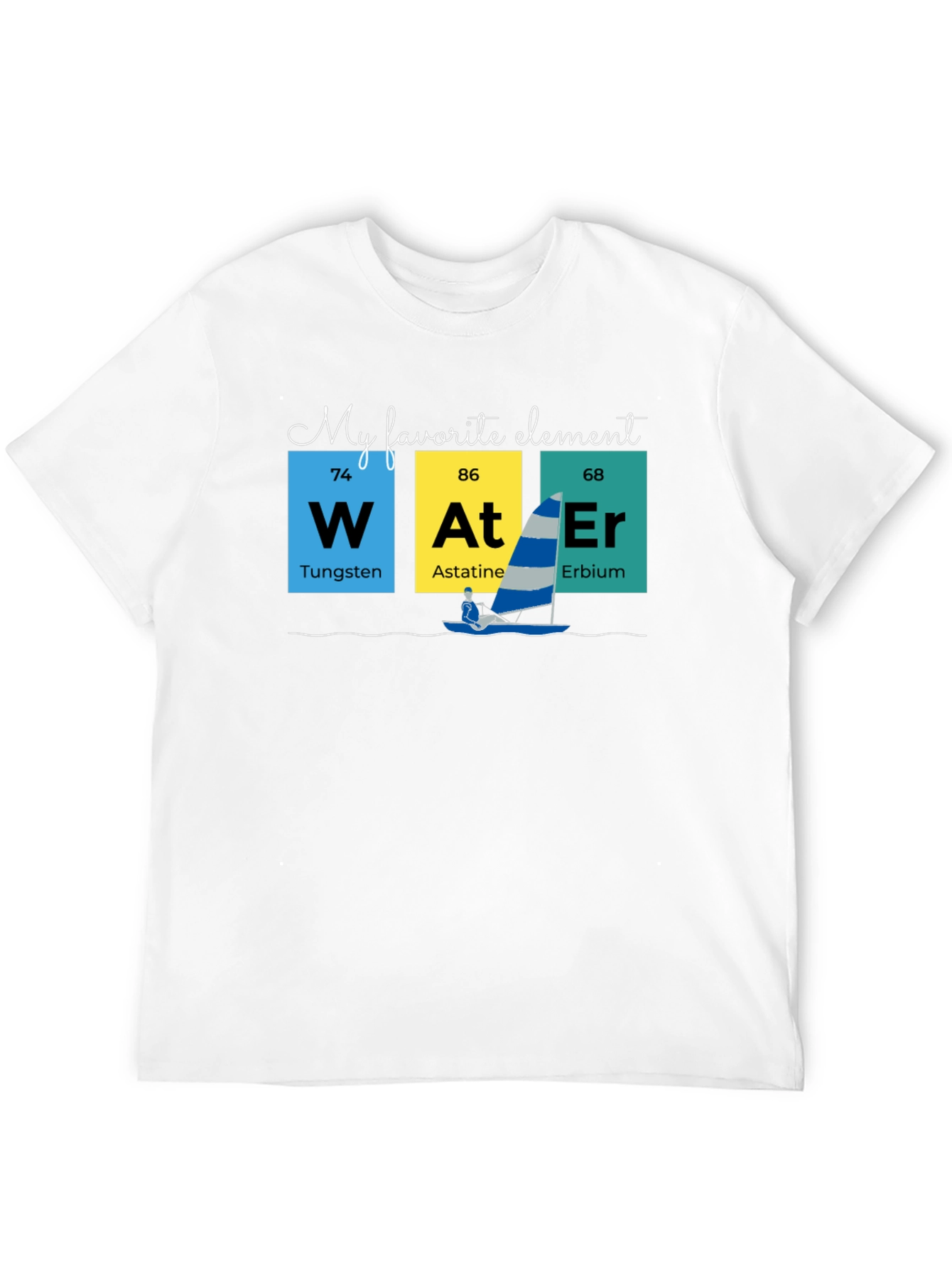 My Favorite Element T-Shirt - Water Science Tee