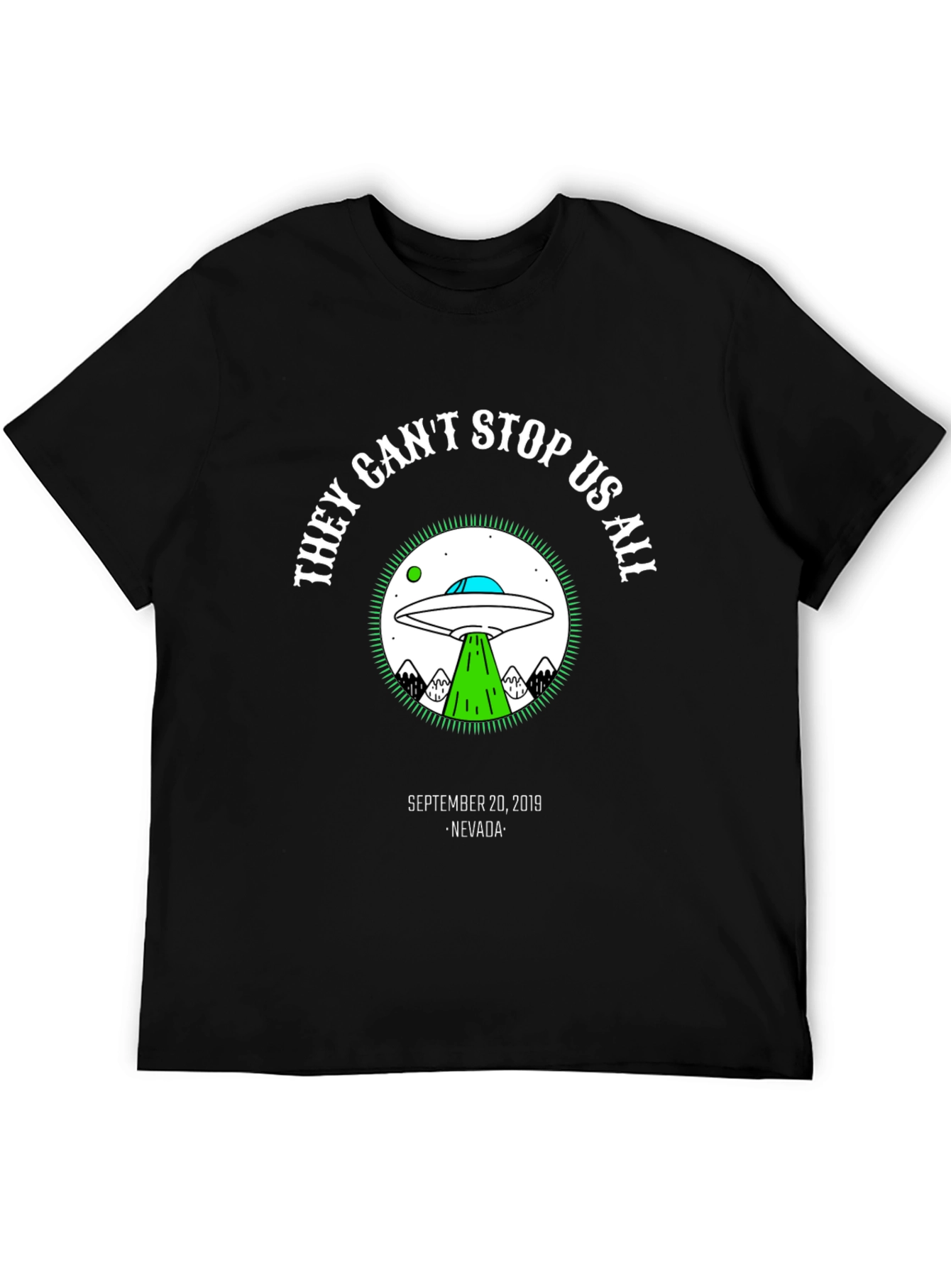 They Cant Stop Us All Alien UFO Graphic T-Shirt