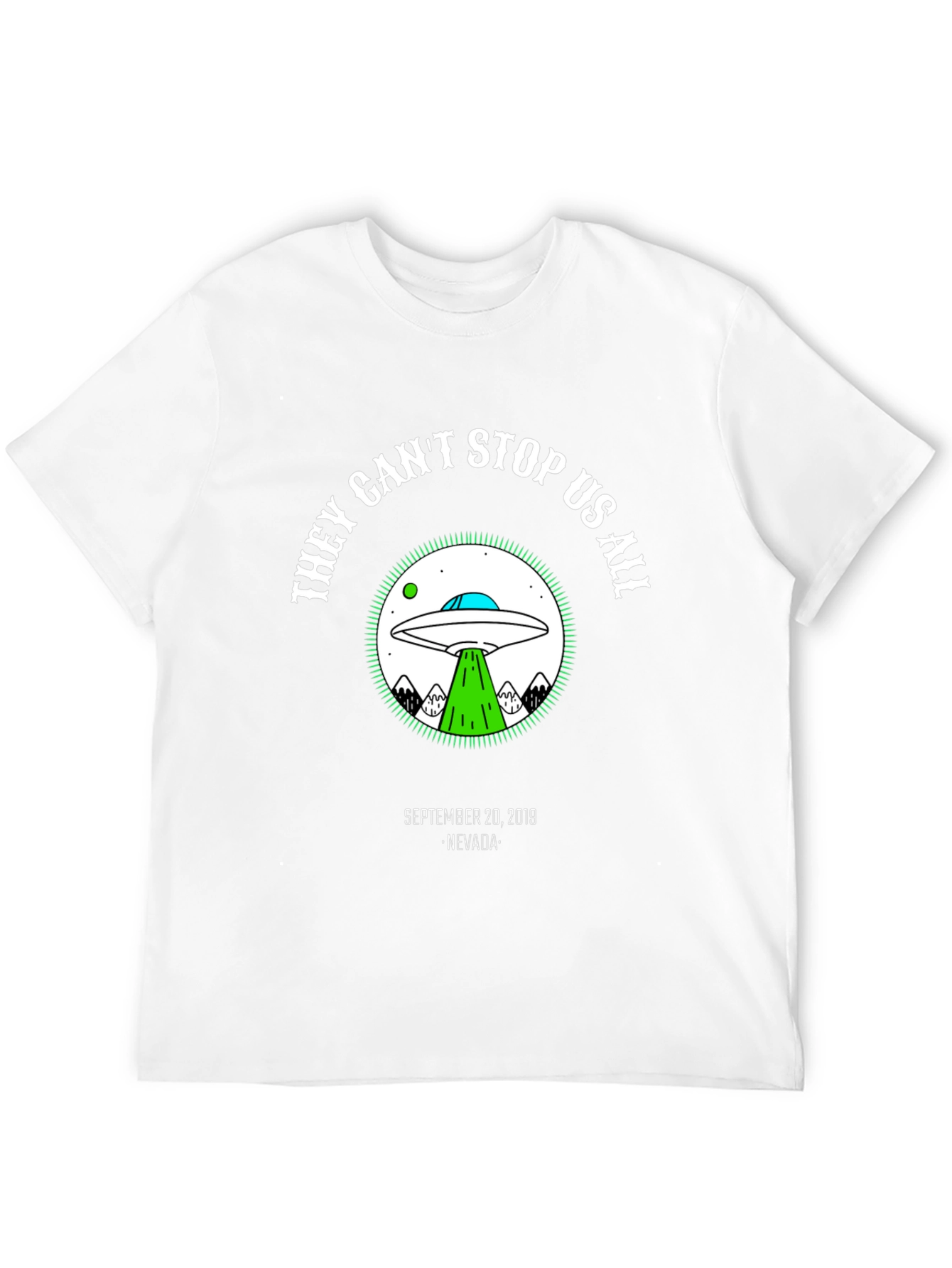 They Cant Stop Us All Alien UFO Graphic T-Shirt
