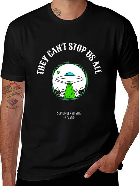 They Cant Stop Us All Alien UFO Graphic T-Shirt